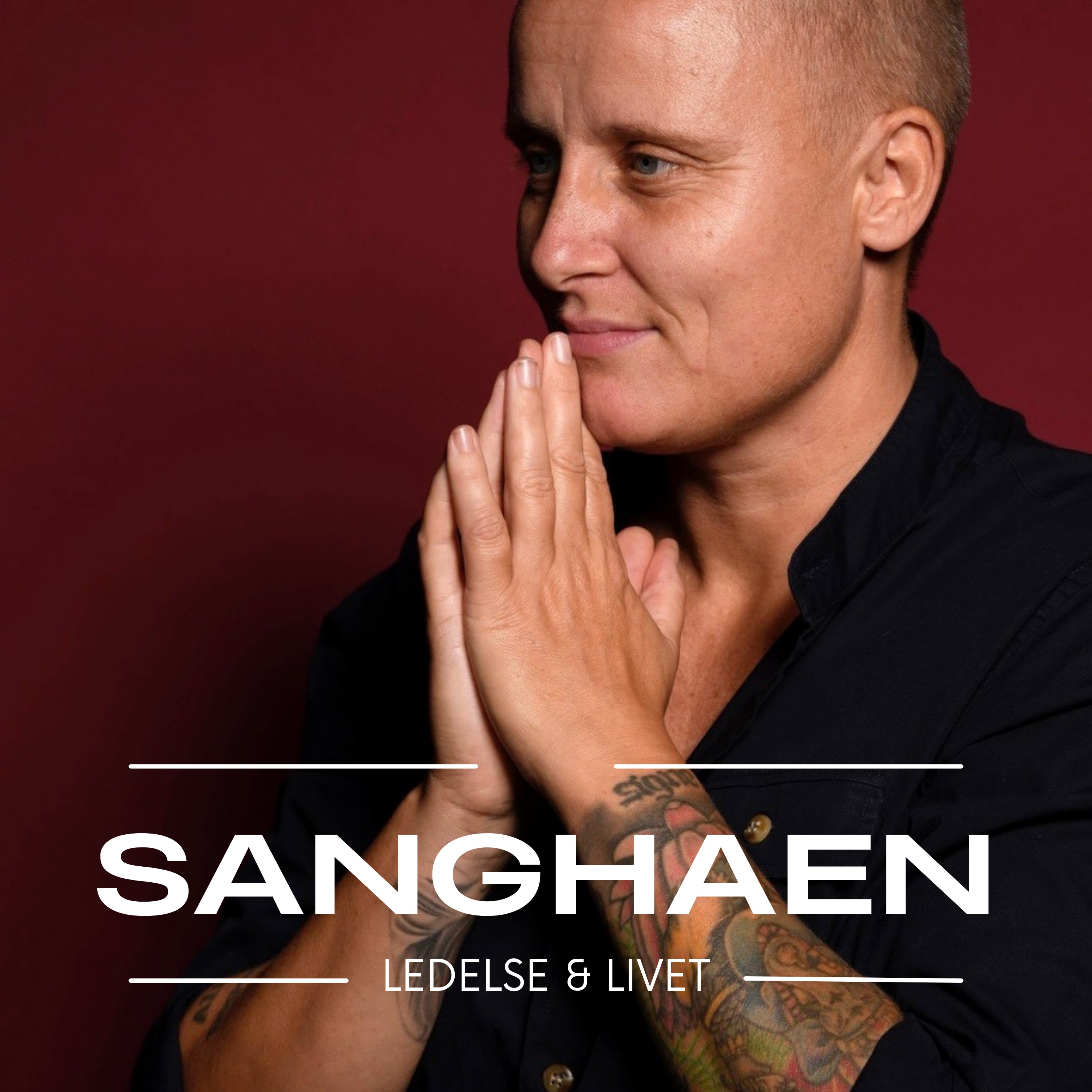 Sanghaen - ledelse og livet.