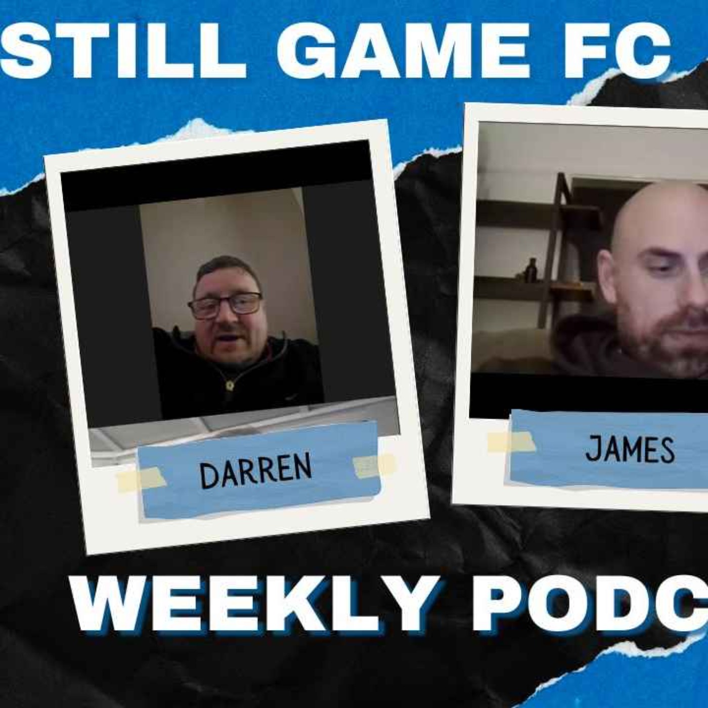 Still Game FC Weekly Podcast