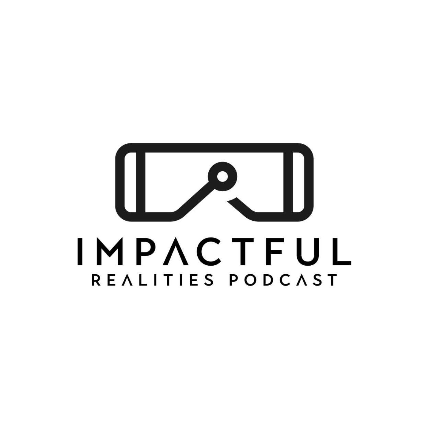 Impactful Realities Podcast