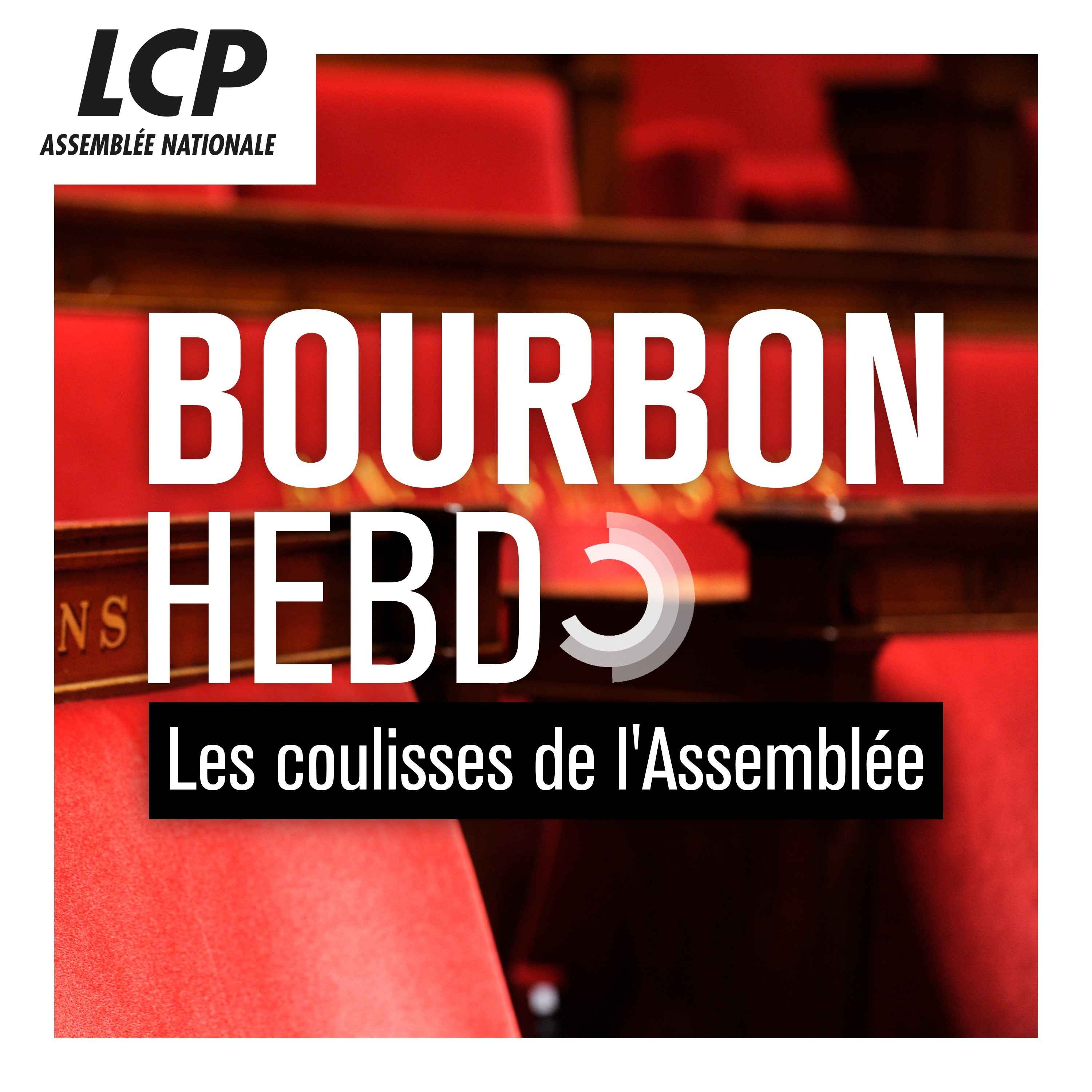Bourbon hebdo, les coulisses de l'Assemblée
