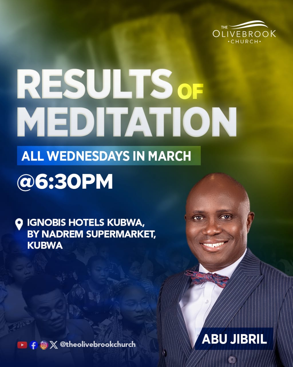 The Olivebrook Church: RESULTS OF MEDITATION