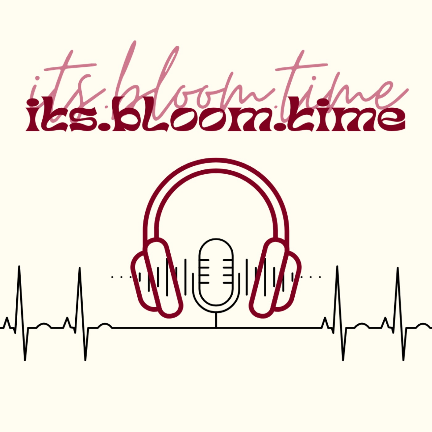 IT'S BLOOM TIME podcast artwork