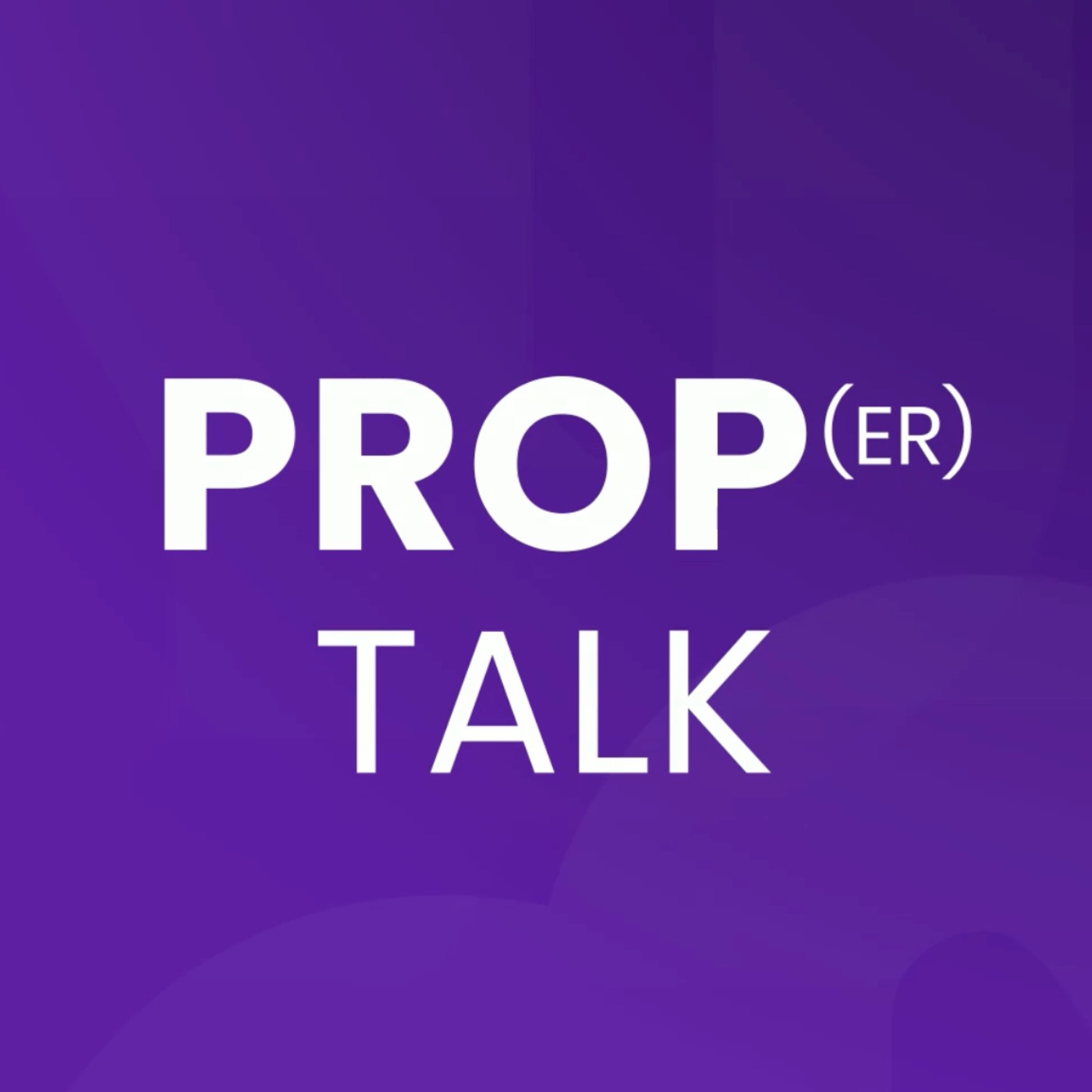 Prop(er) Talk