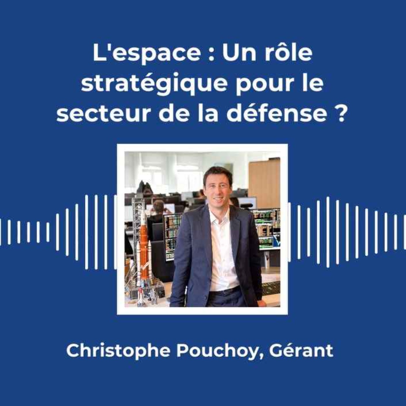Vous exposer au secteur de la défense avec Echiquier Space