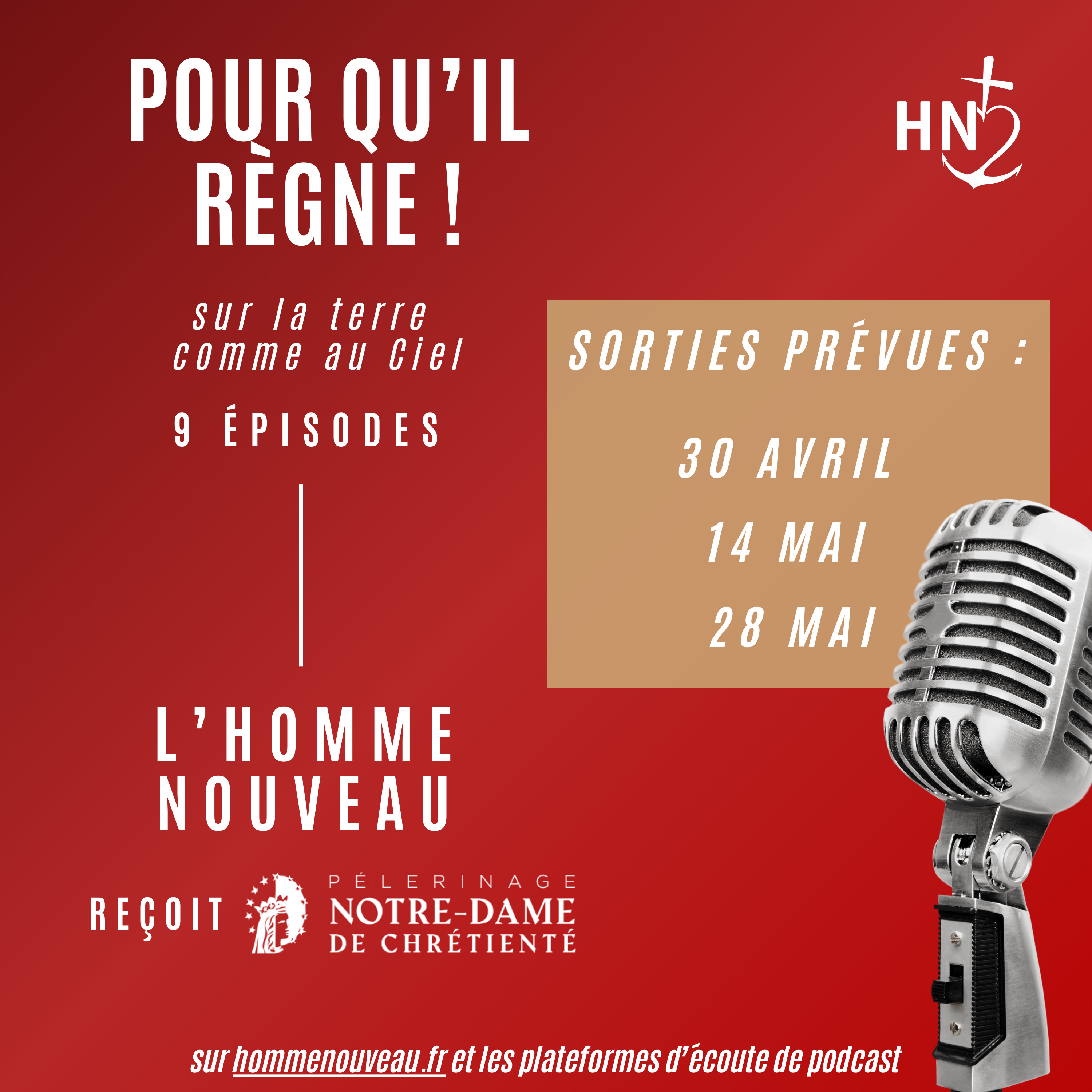 Pour qu'Il Règne ! - L'Homme Nouveau reçoit Notre-Dame de Chrétienté