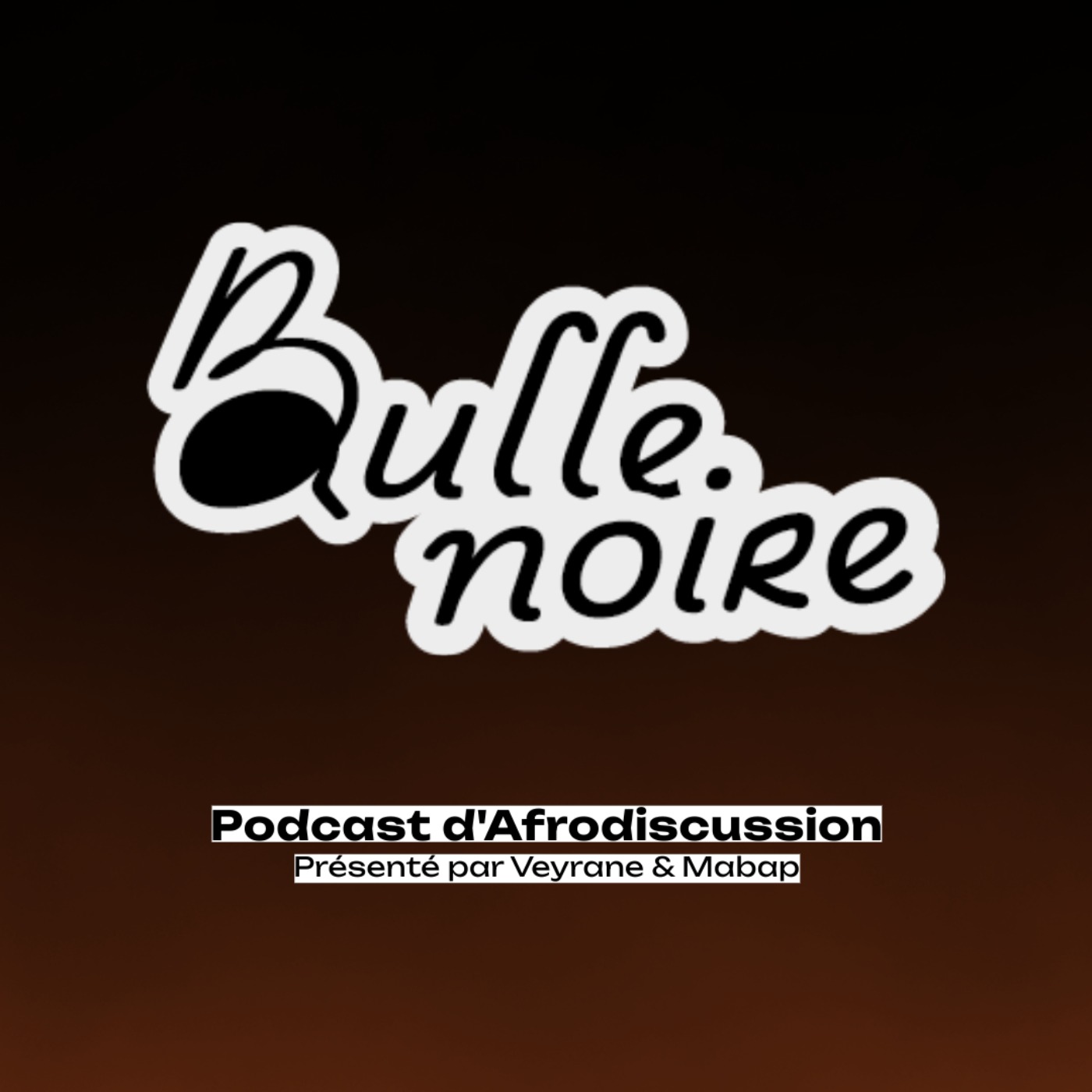 BULLE NOIRE podcast artwork