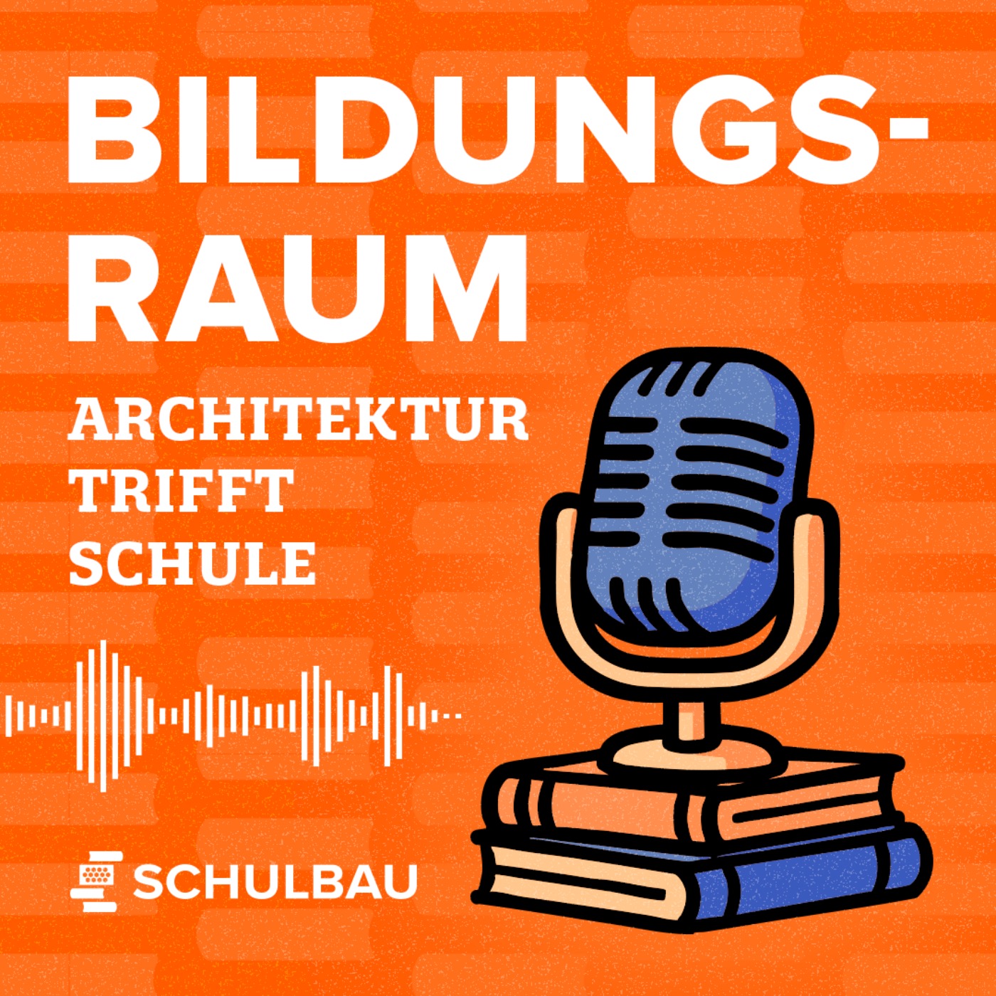 BILDUNGSRAUM - Der SCHULBAU-Podcast