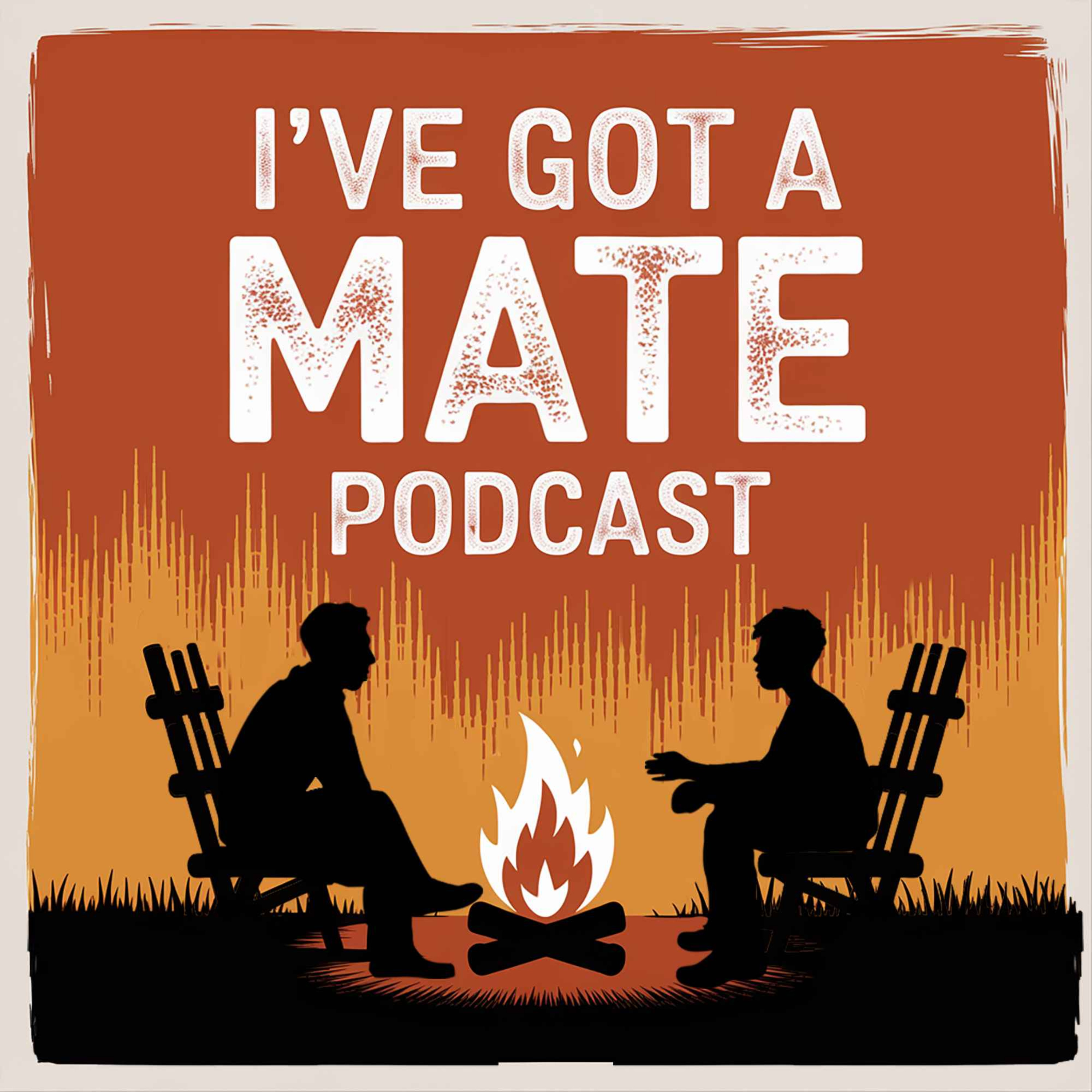 I've Got a Mate