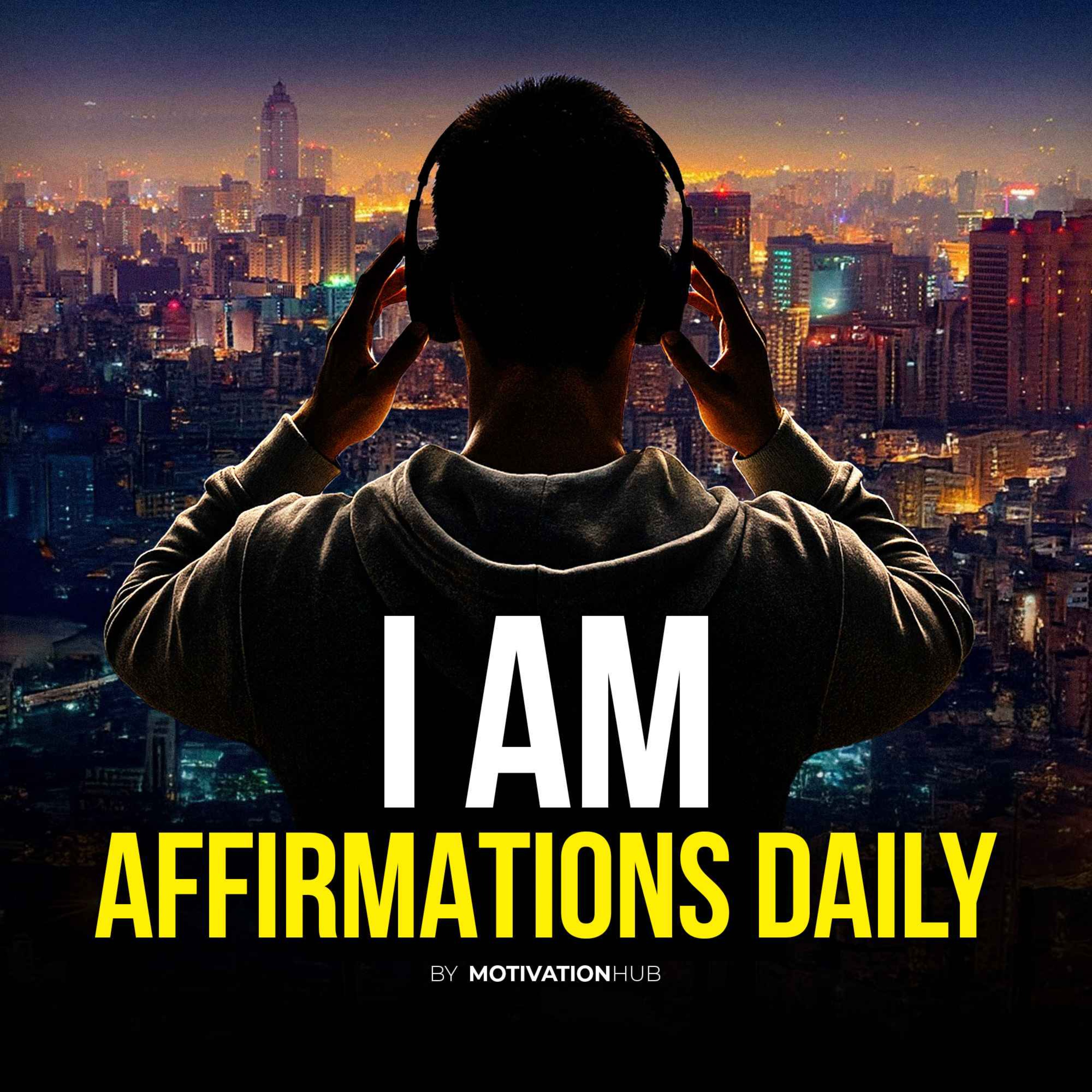 I AM Affirmations Daily