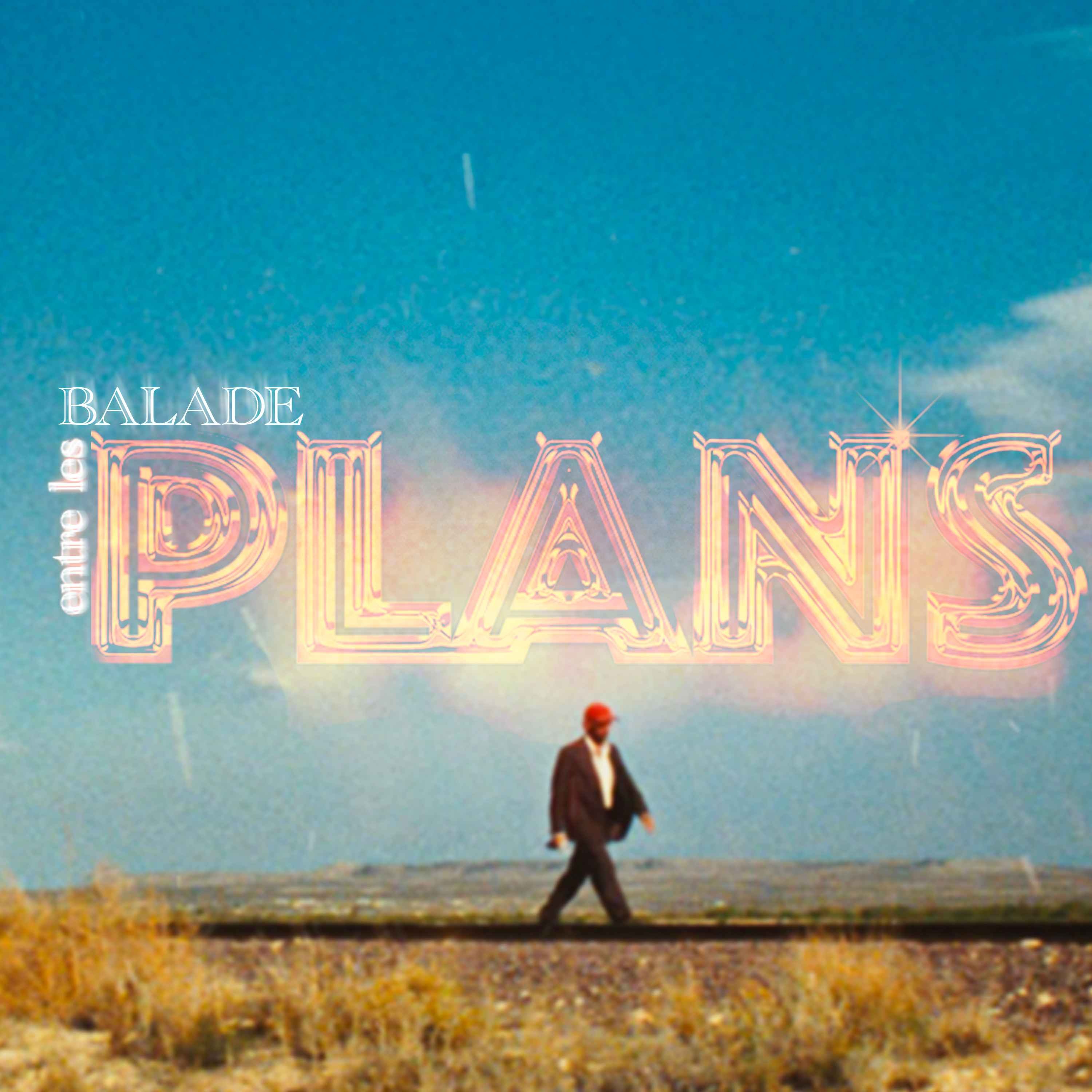 Balade entre les plans 