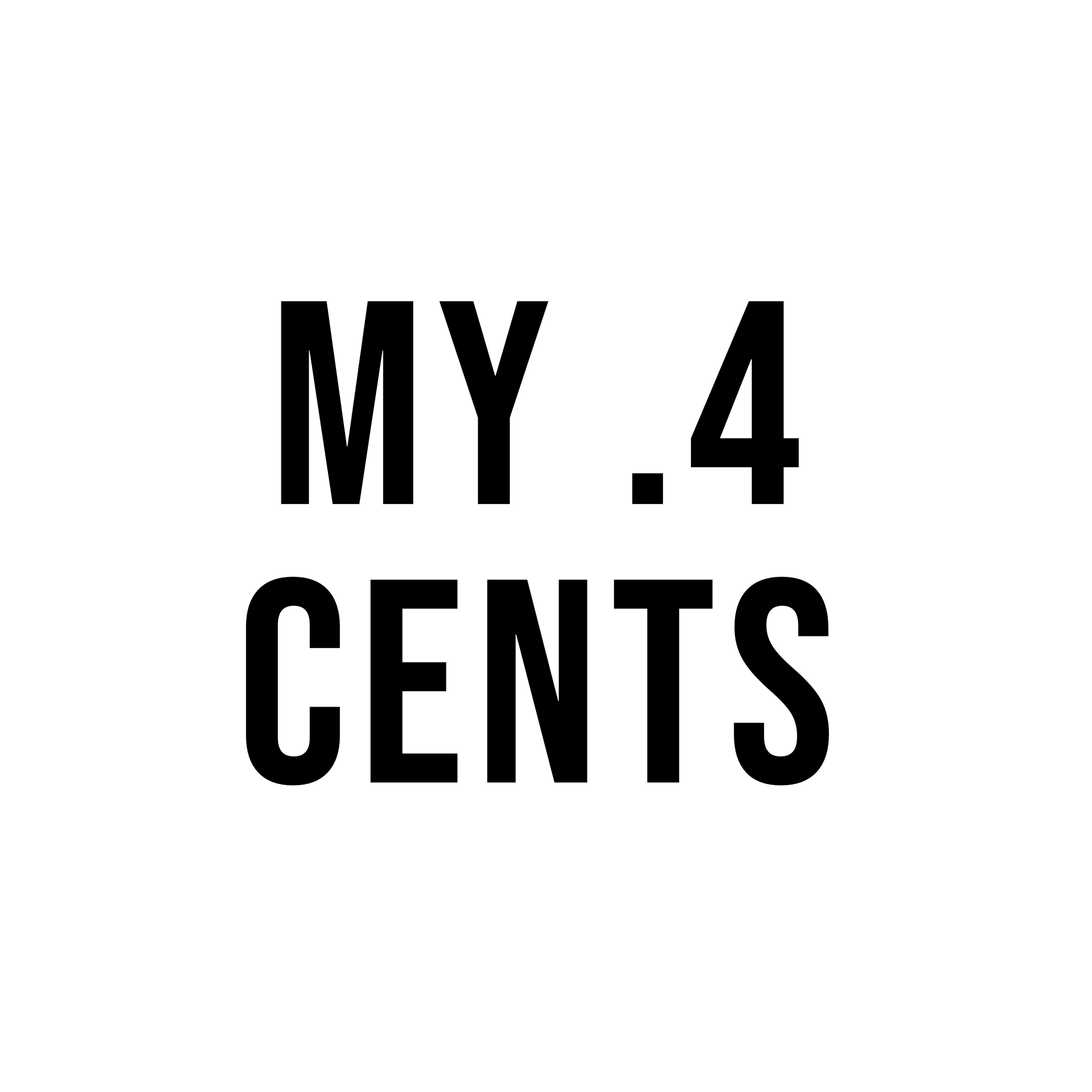 My  .4 Cents 