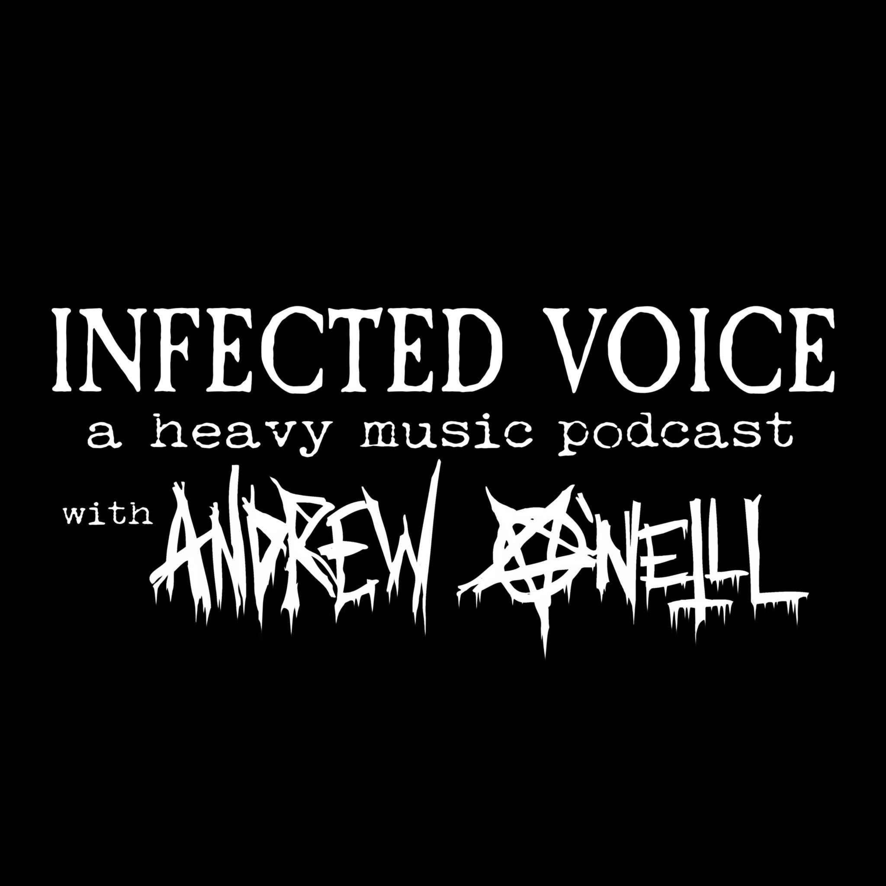 Infected Voice - with Andrew O'Neill
