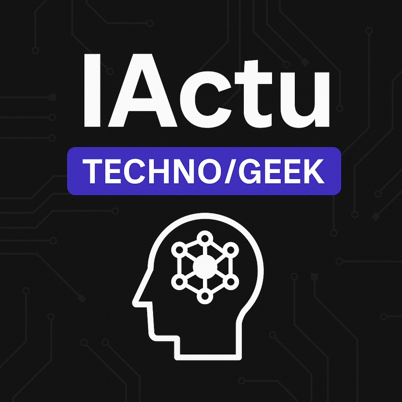 IActu Techno/Geek
