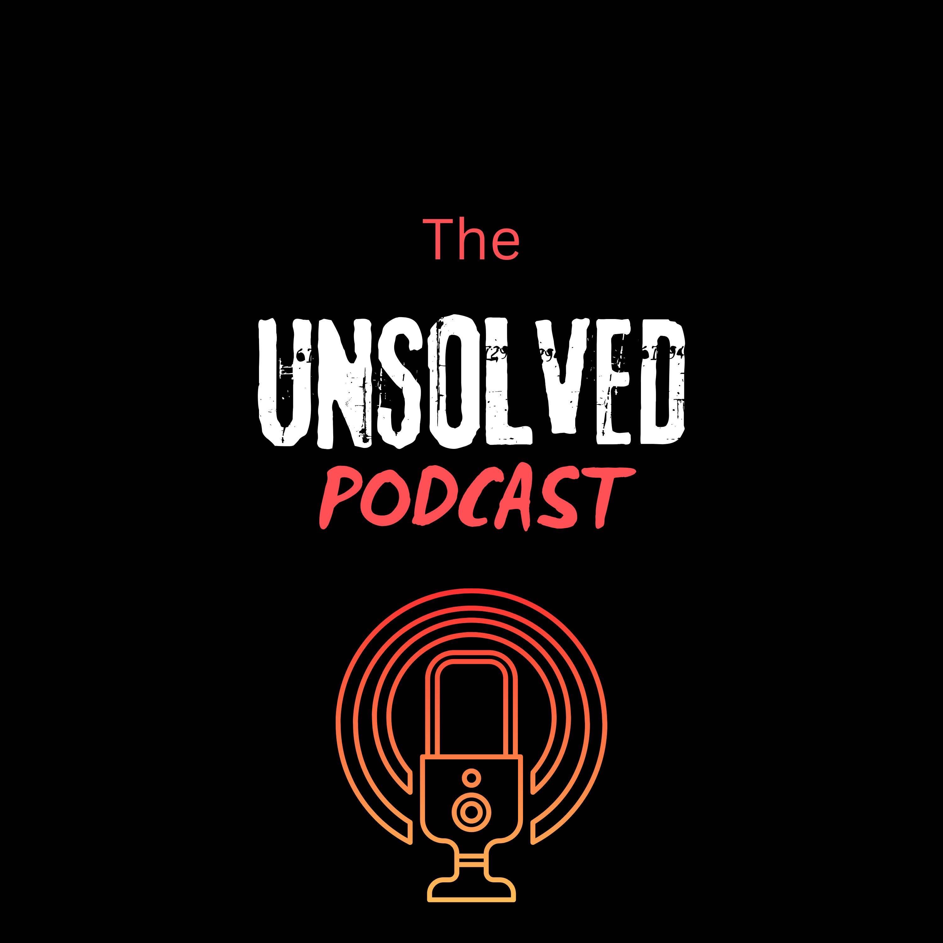 The Unsolved Podcast