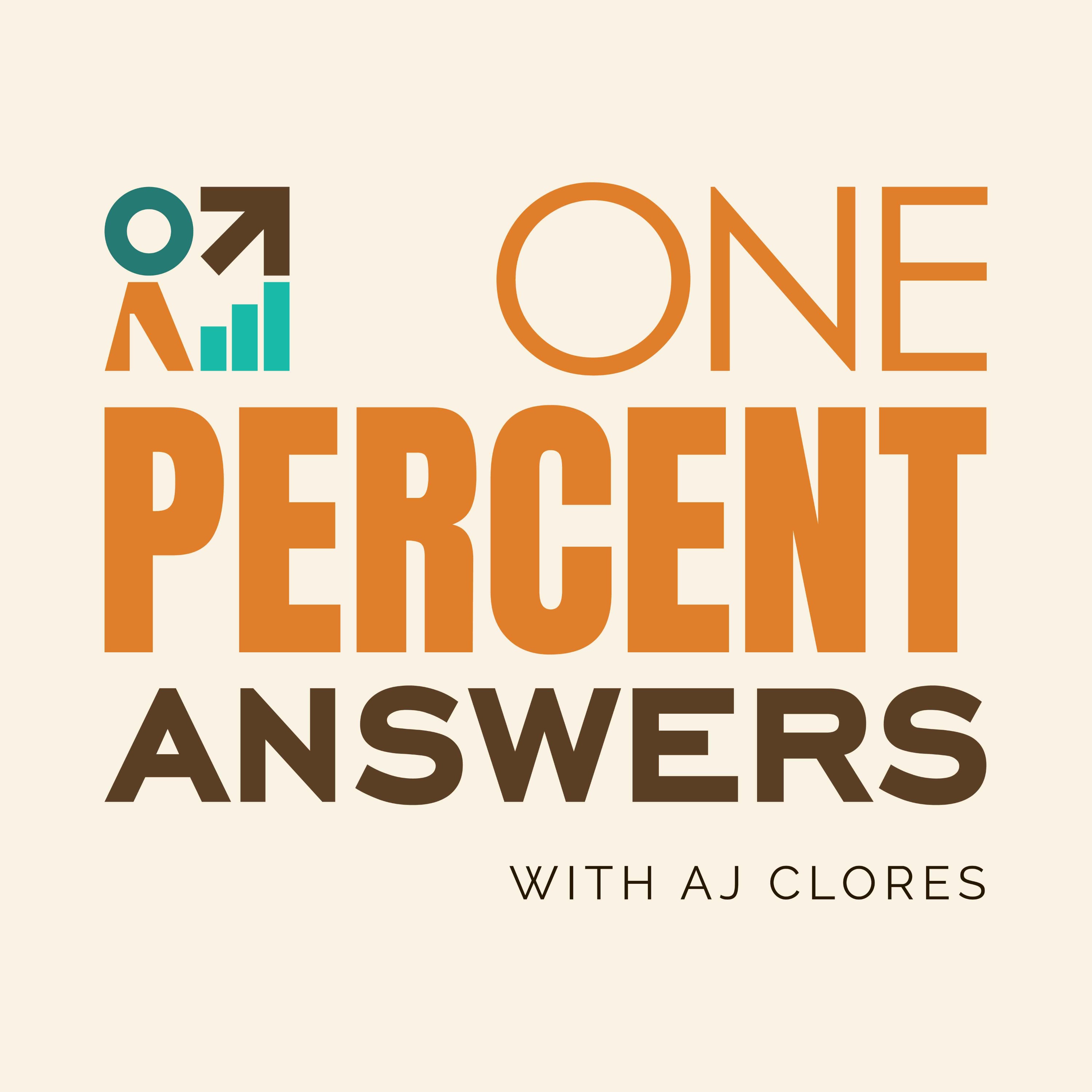 One Percent Answers with AJ Clores