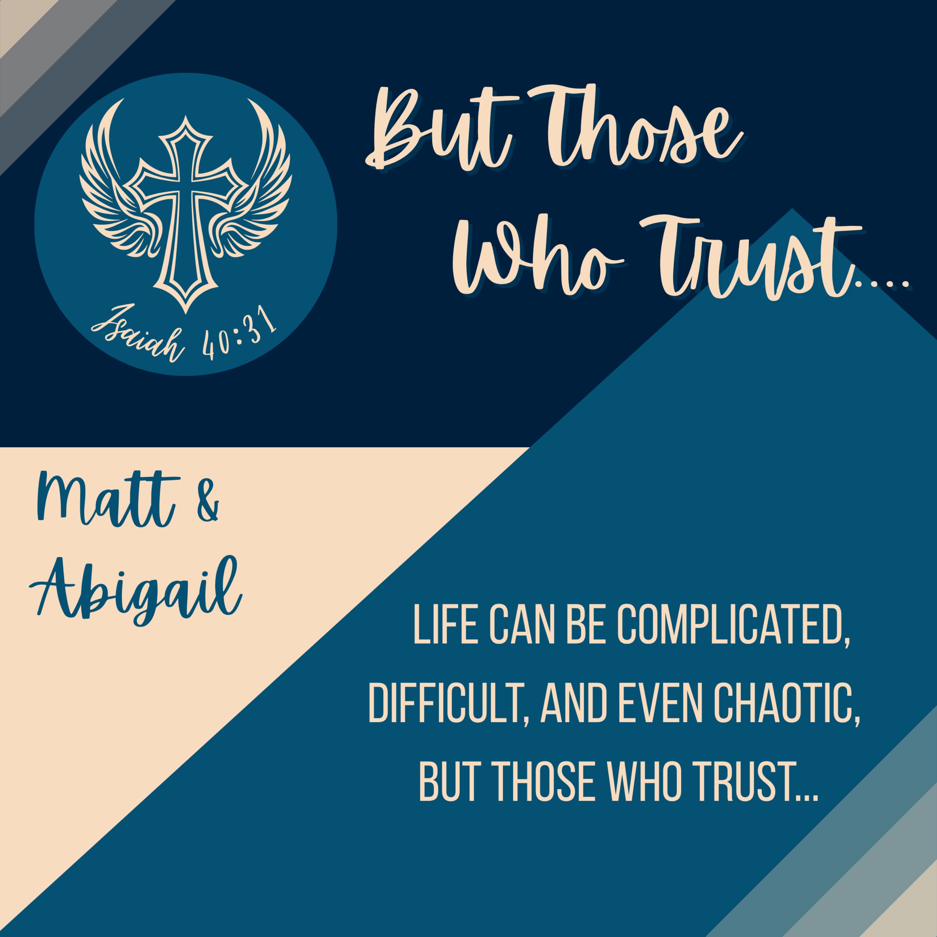 But Those Who Trust