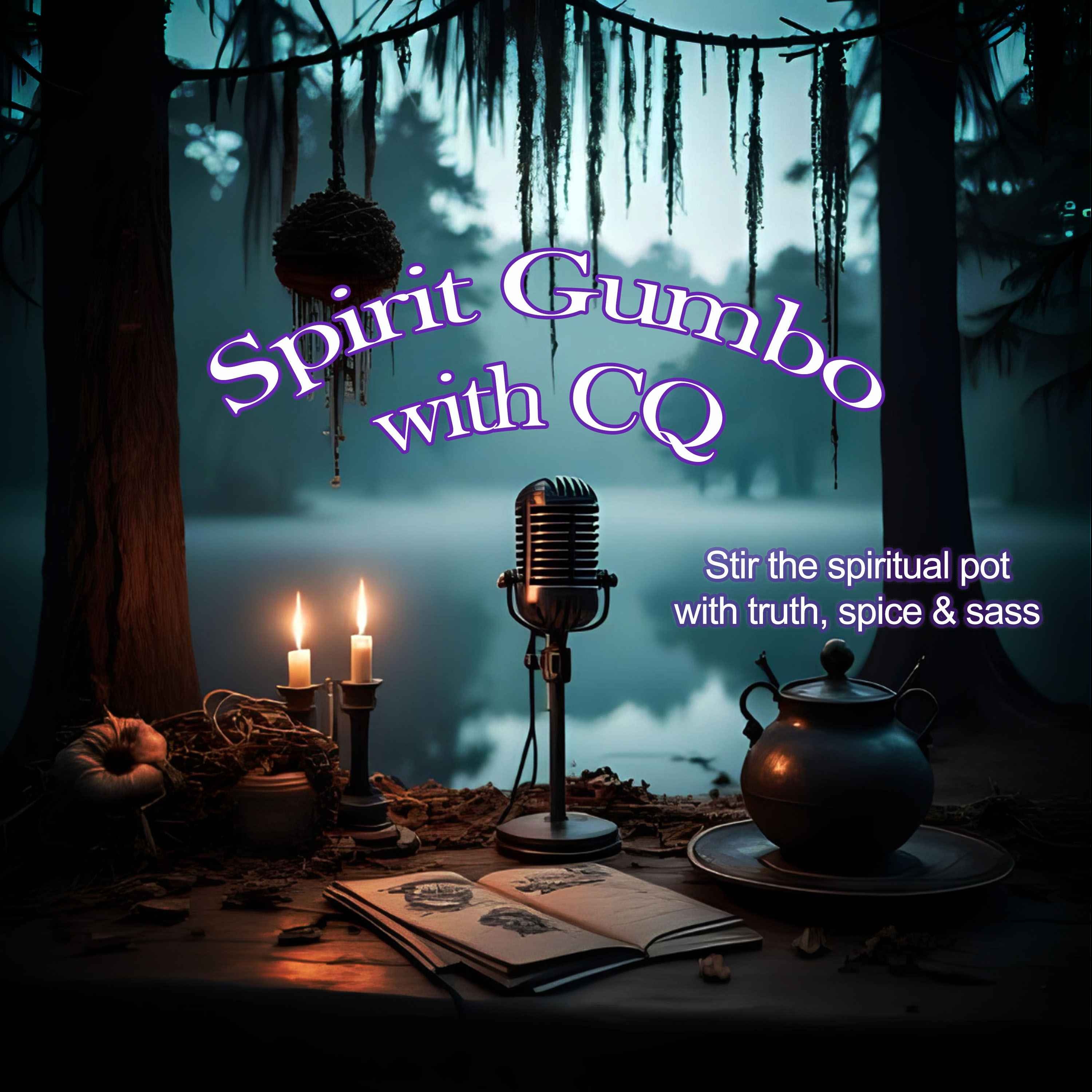 Spirit Gumbo with CQ