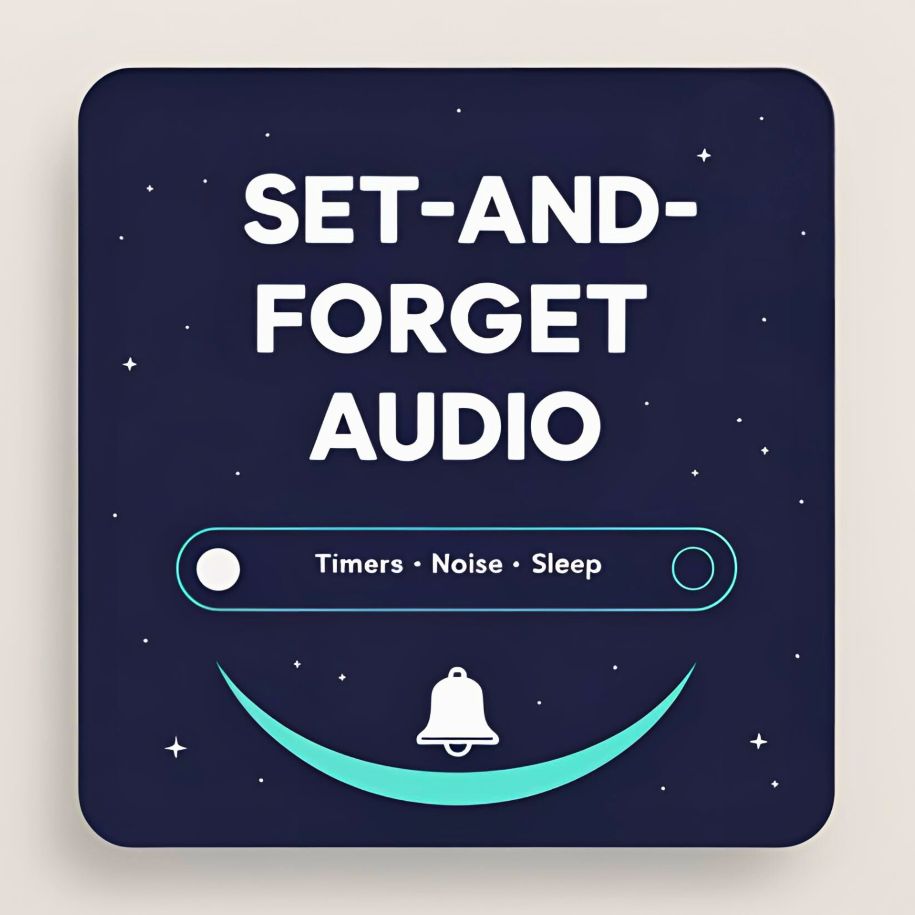 Set-and-Forget Audio