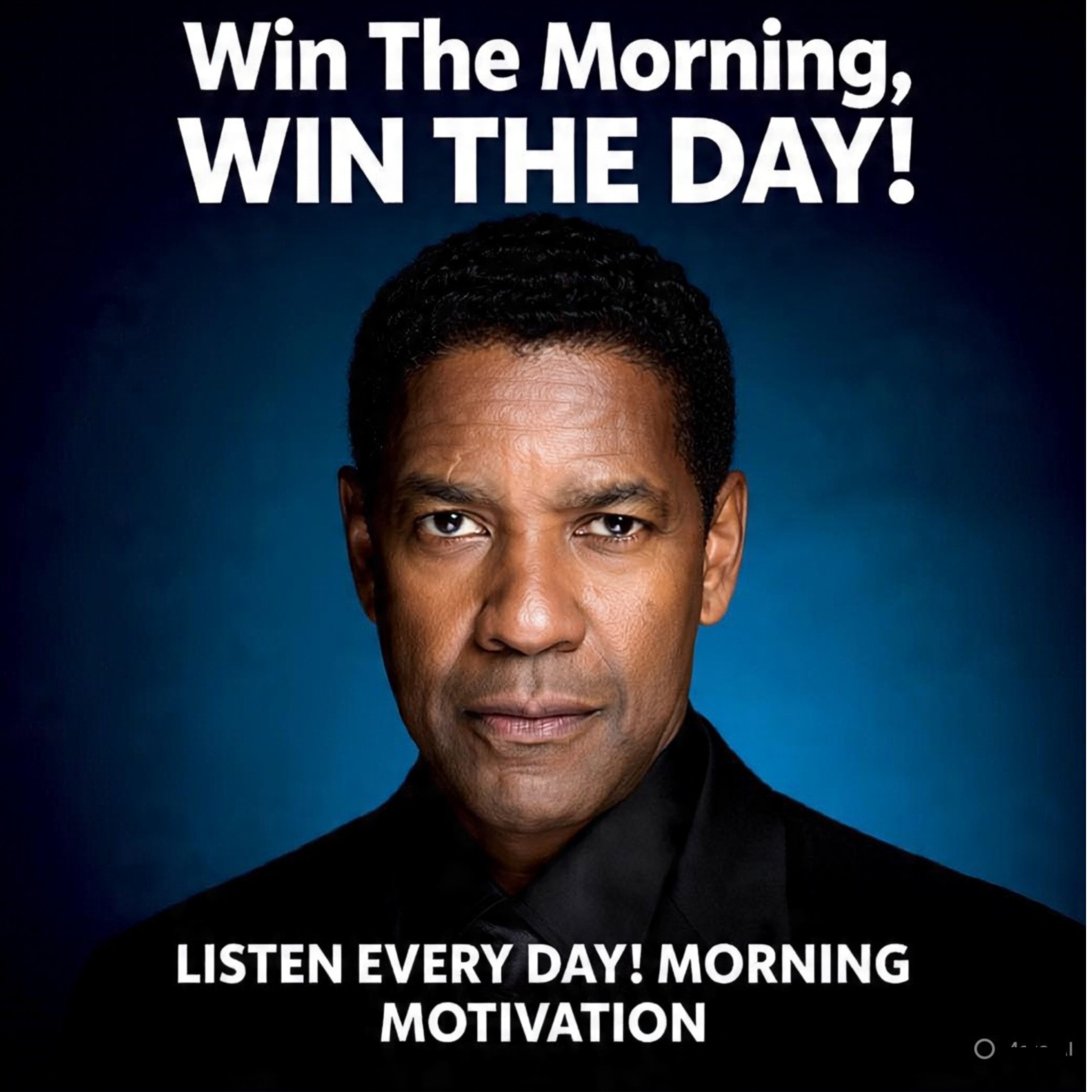 Win The Morning, WIN THE DAY! LISTEN EVERY DAY! MORNING MOTIVATION