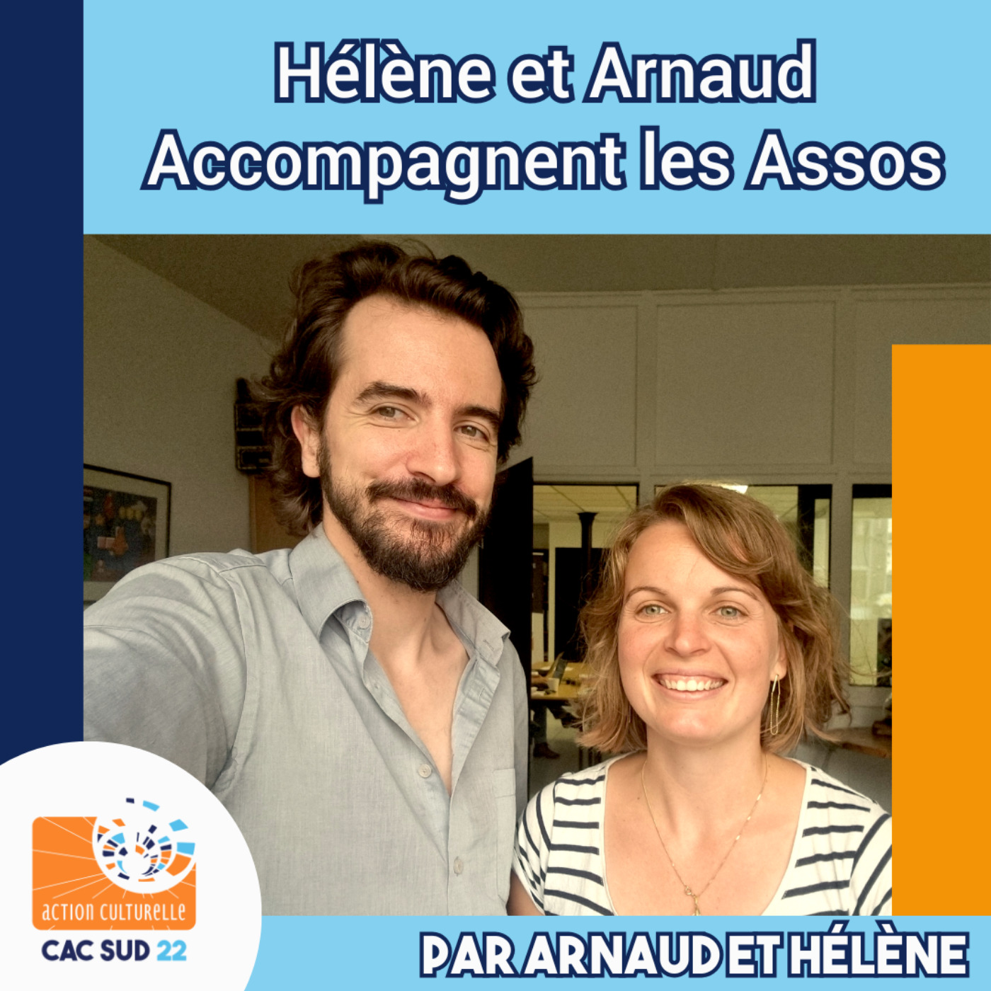 Hélène et Arnaud Accompagnent les Assos