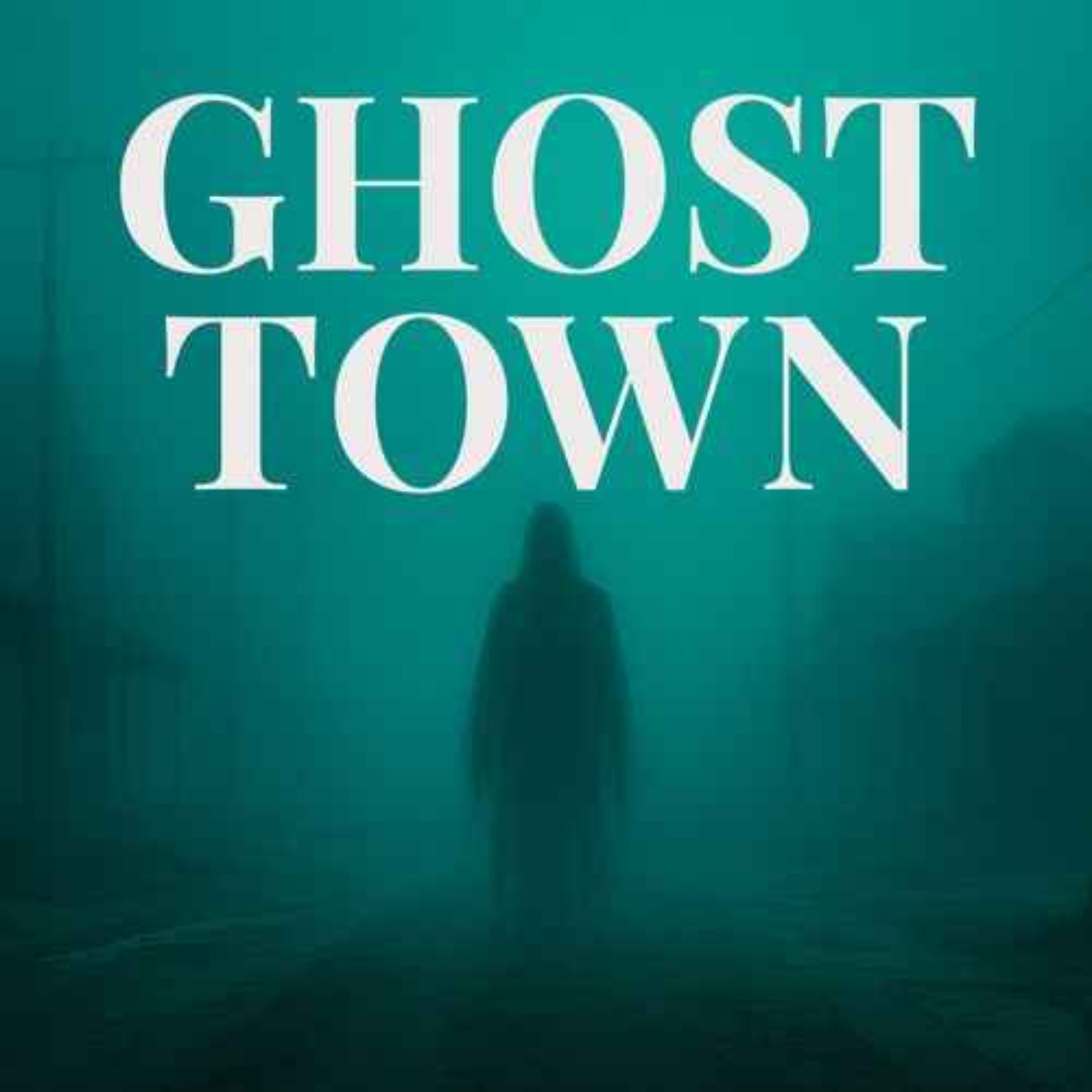 Ghost Town