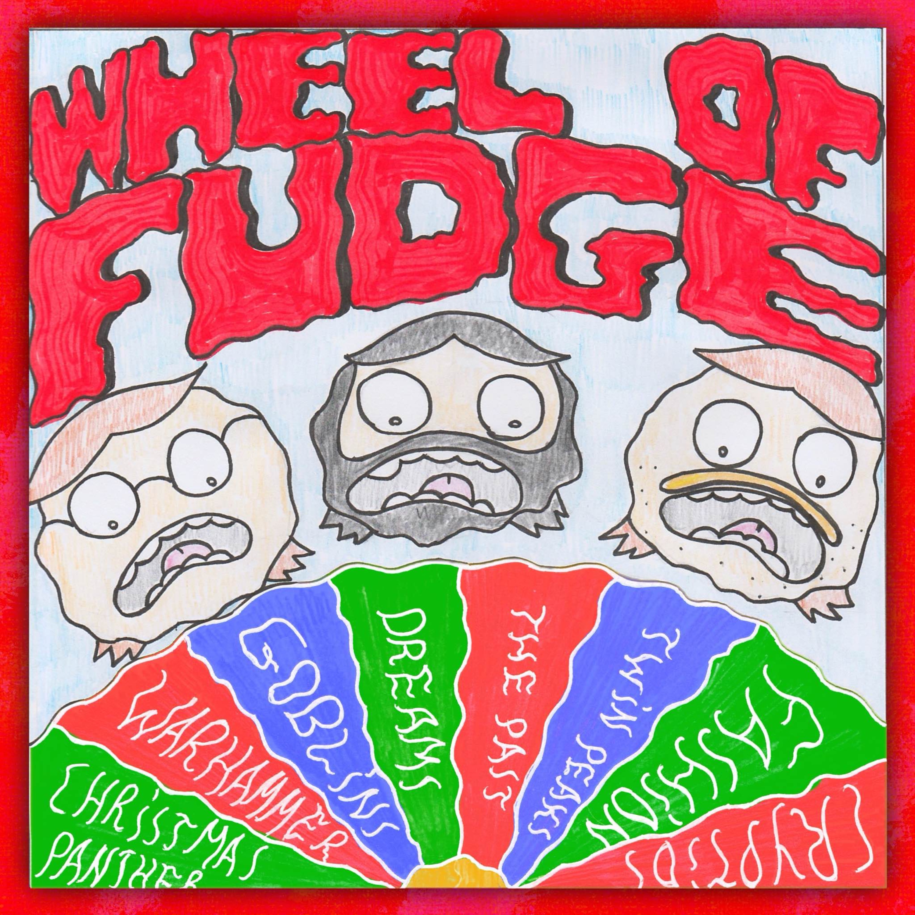 Wheel of Fudge