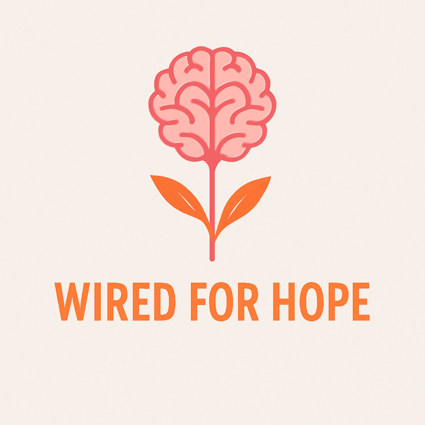 Wired for Hope
