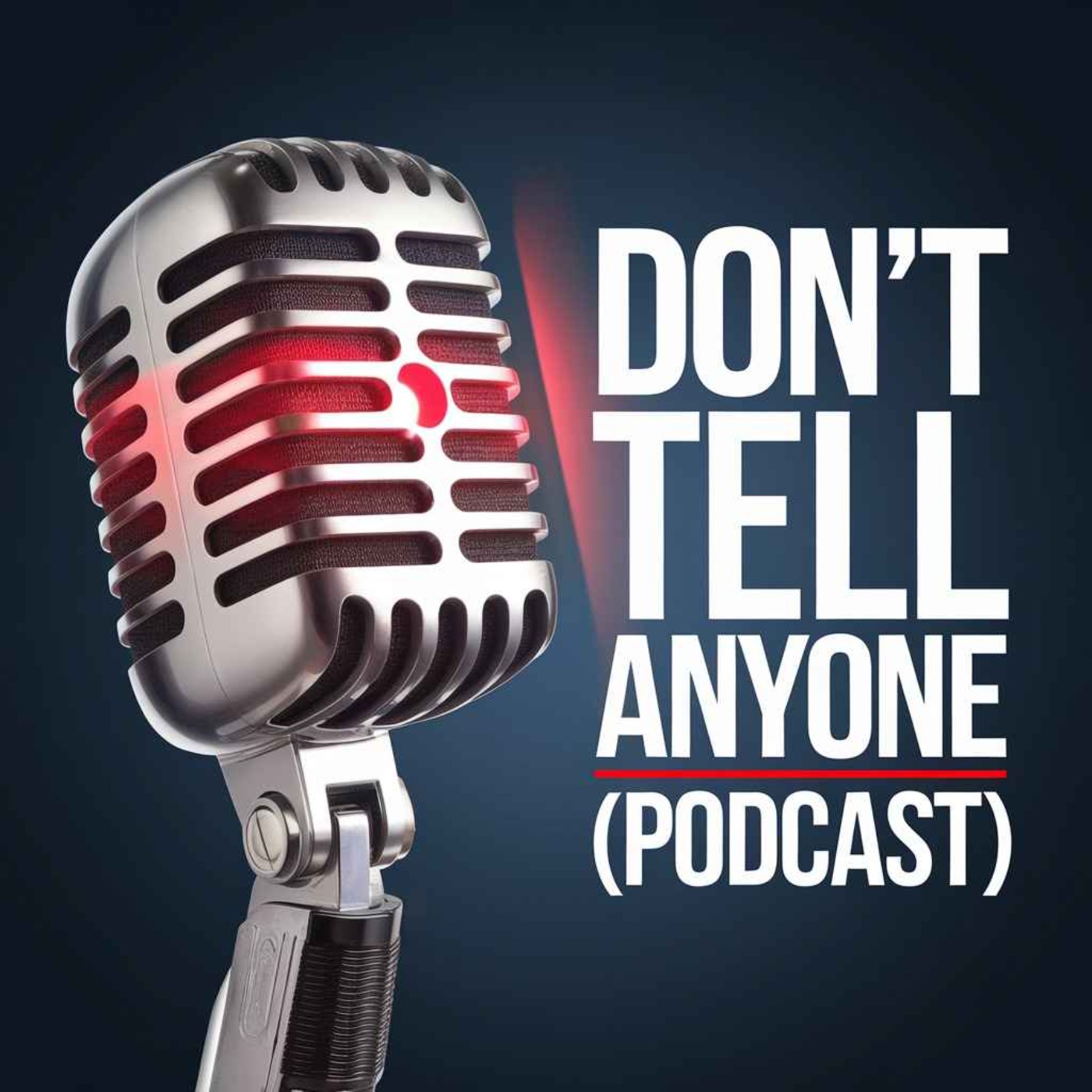 Don't Tell Anyone Episode 7 (Someone Else) podcast artwork