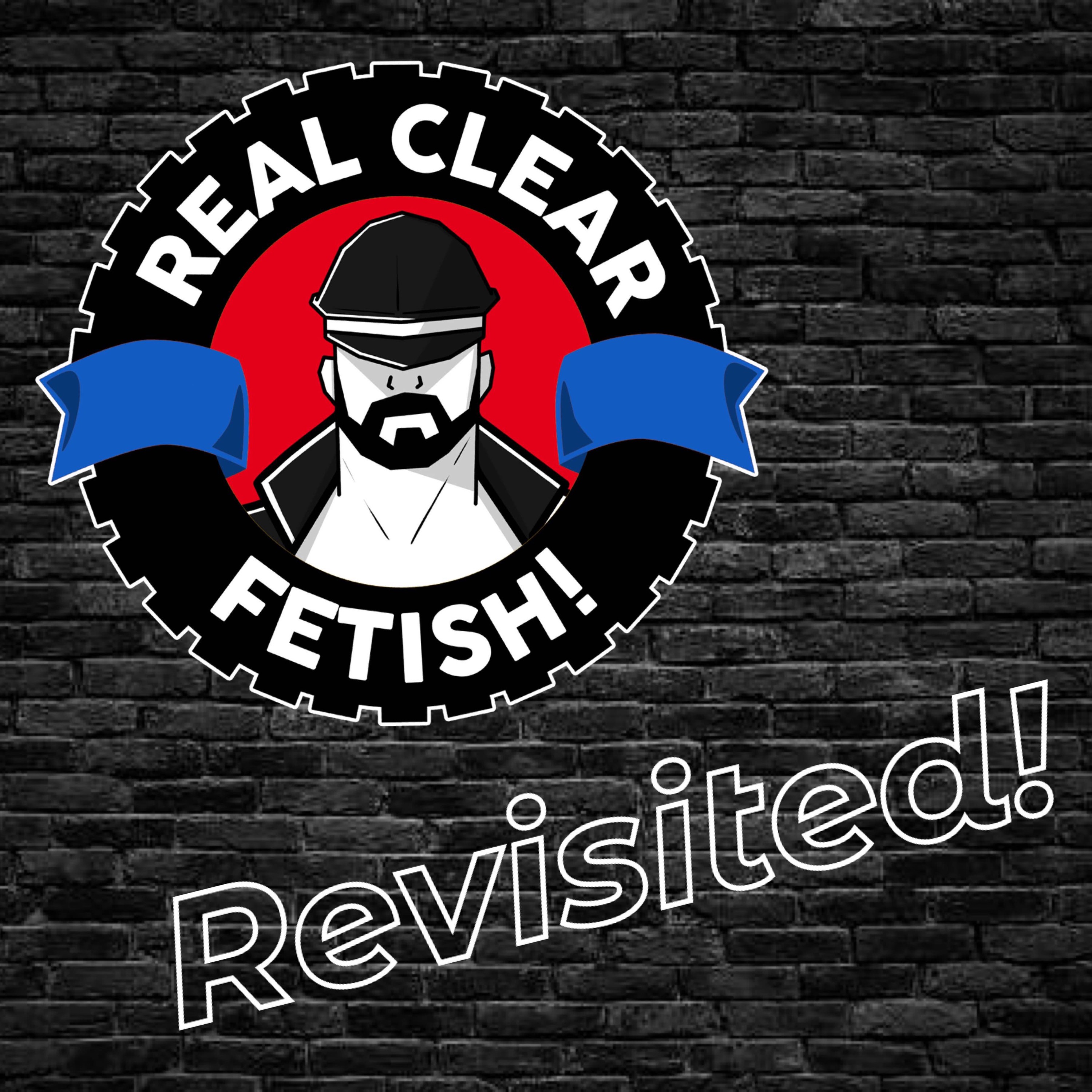 RealClearFetish! Revisited! podcast artwork