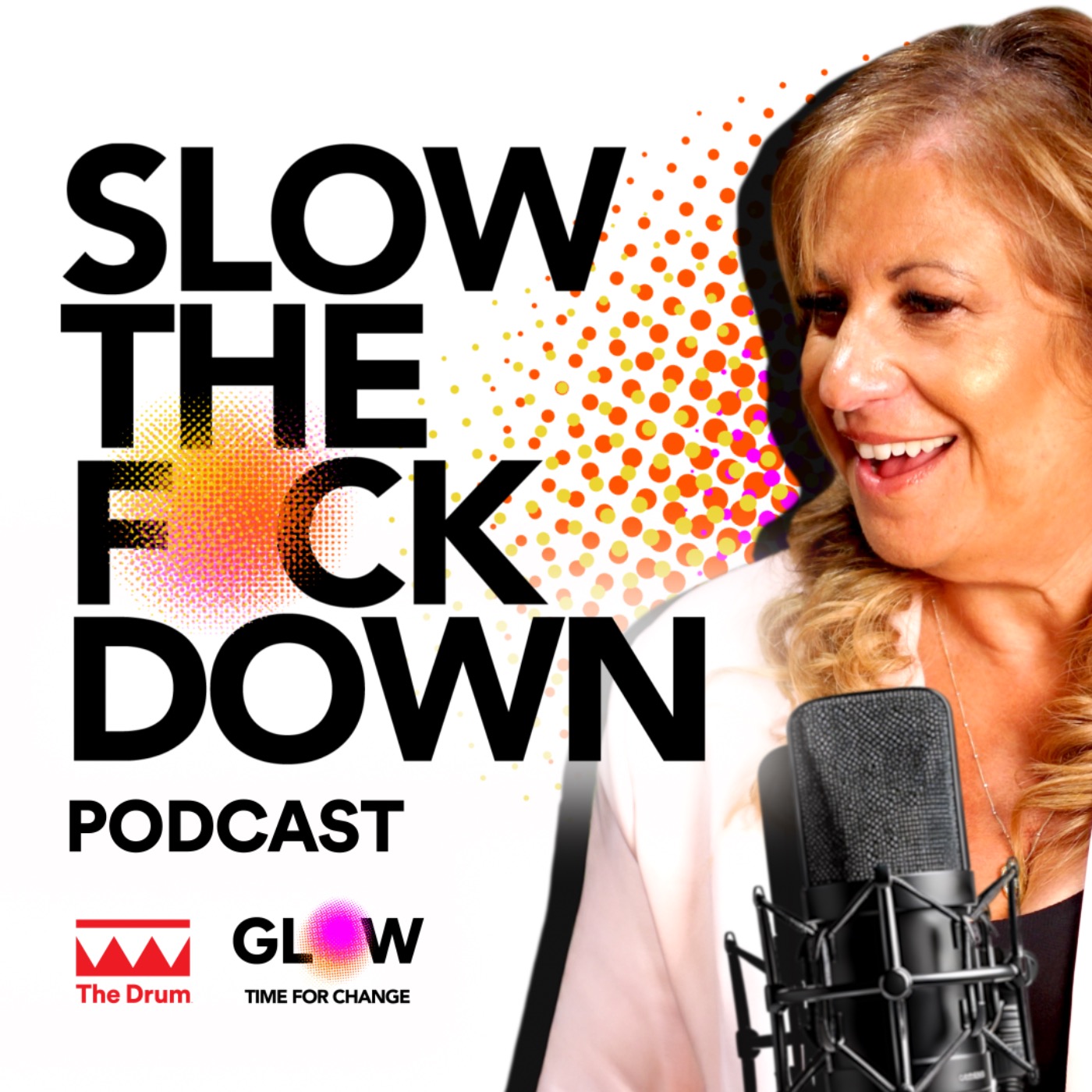 Slow the F*ck Down Podcast
