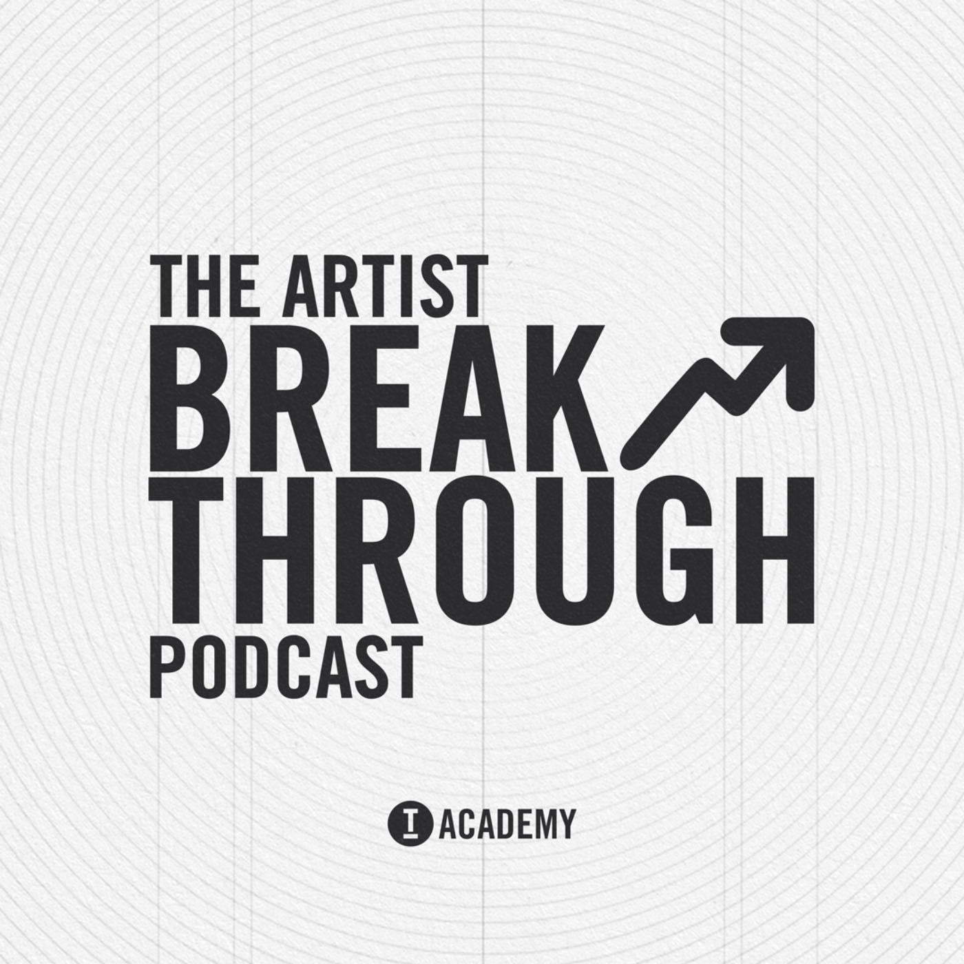 The Toolroom Academy Artist Breakthrough Podcast