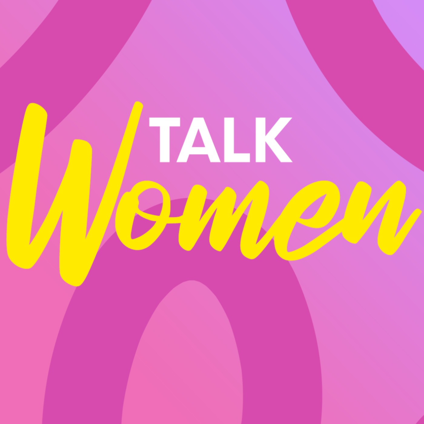 Talk Women