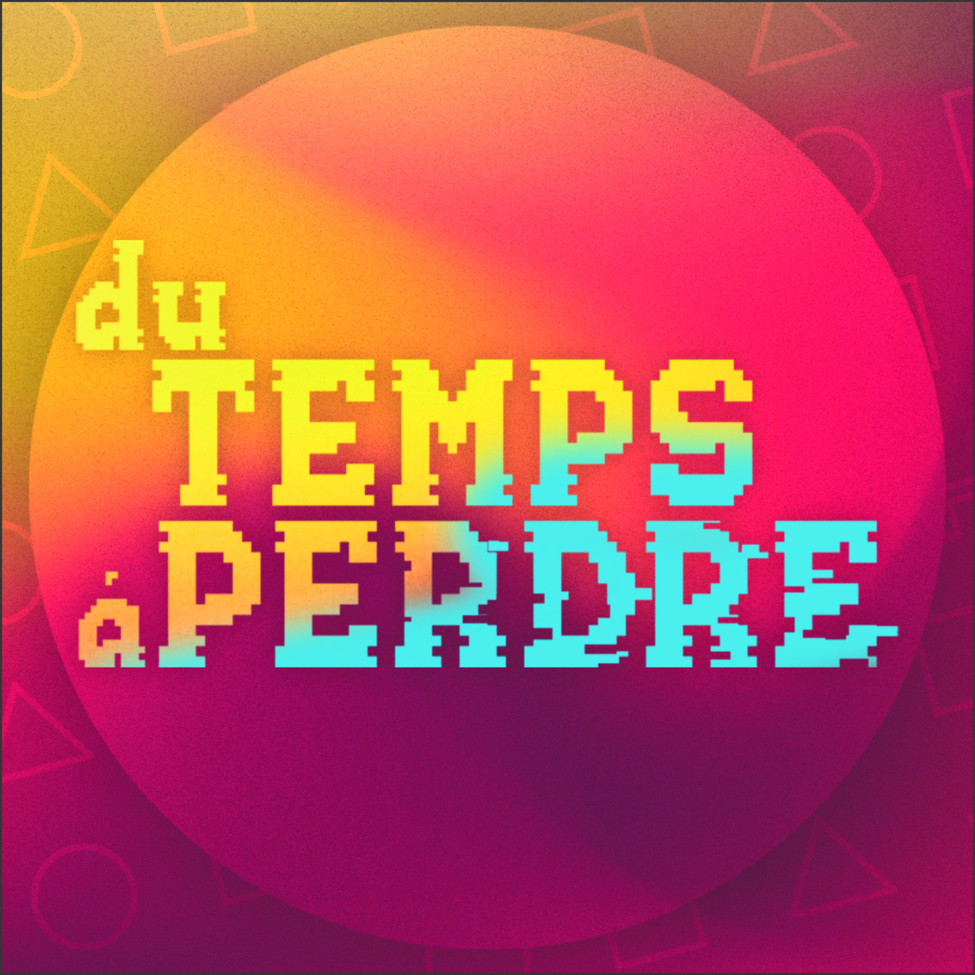 Du Temps à perdre