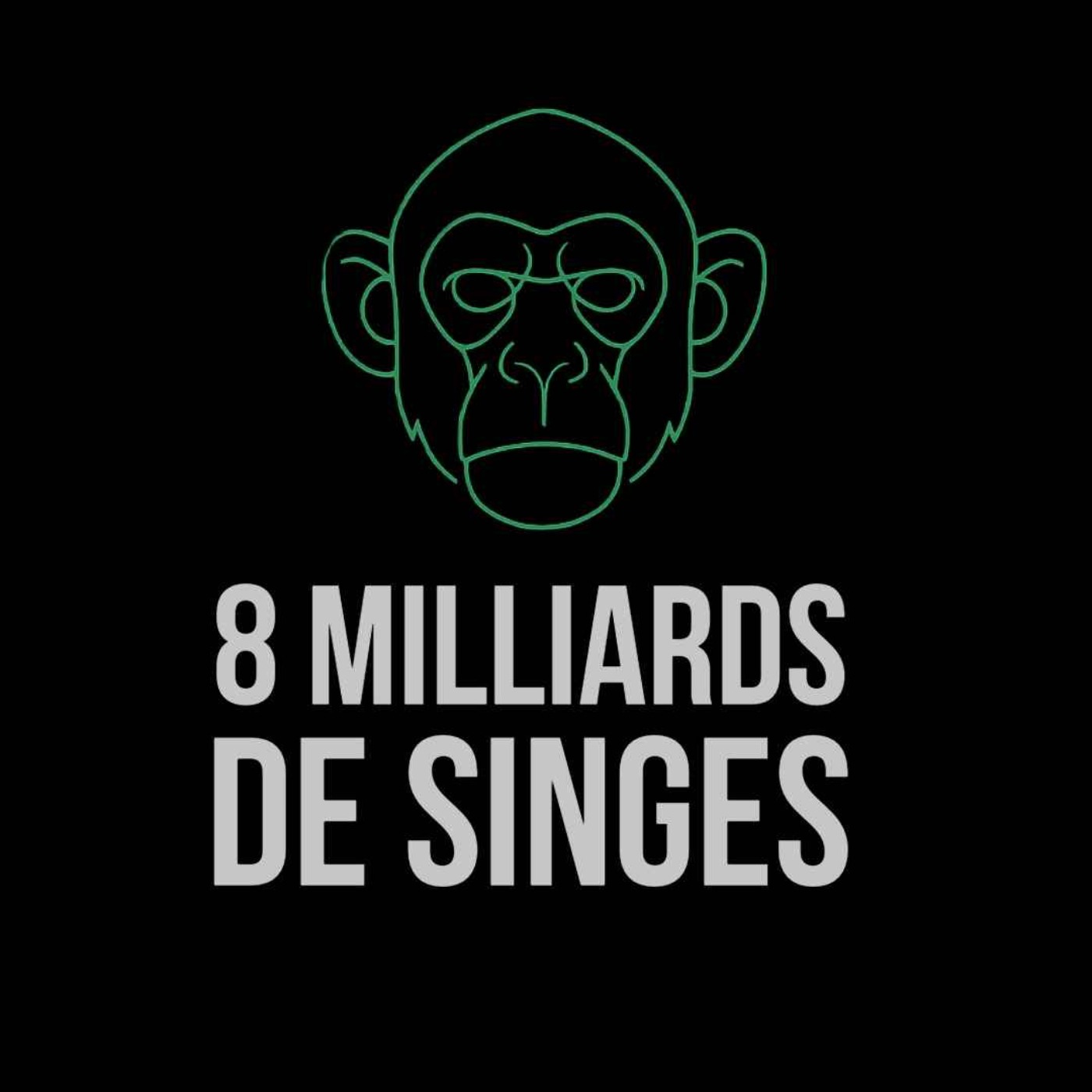 8 Milliards de Singes