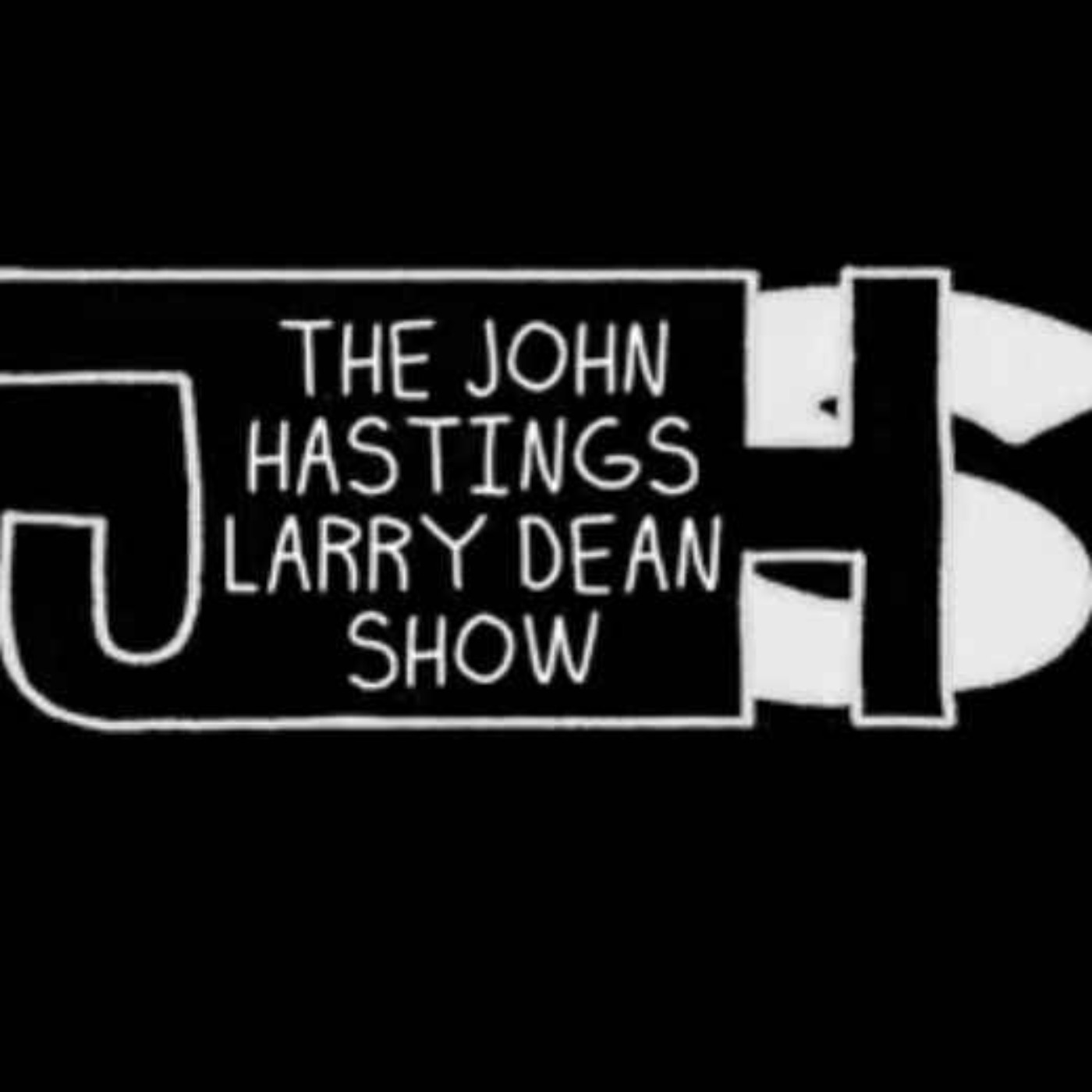 John Hastings Larry Dean Show