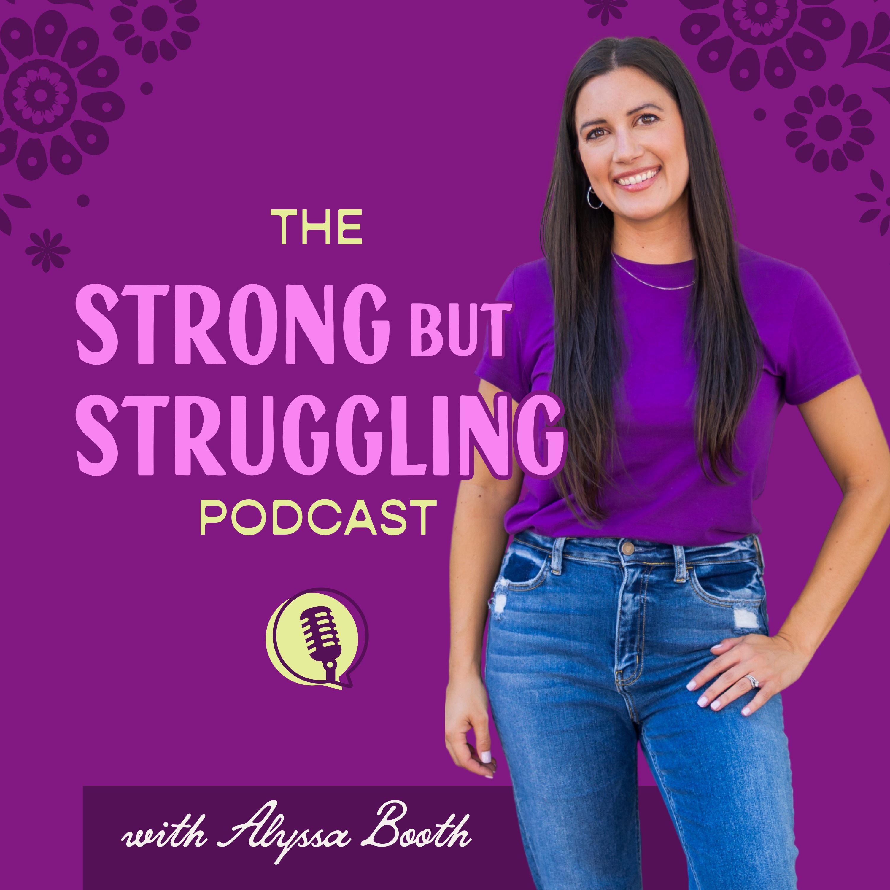 The Strong-but-Struggling Podcast