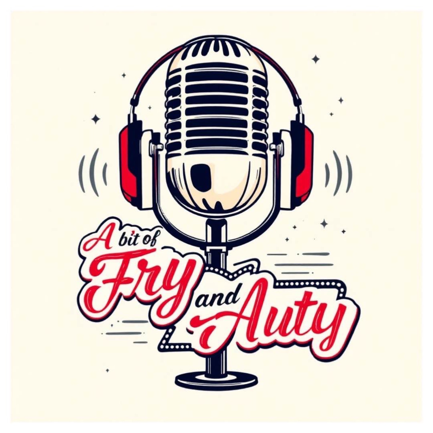 A  BIT OF FRY & AUTY