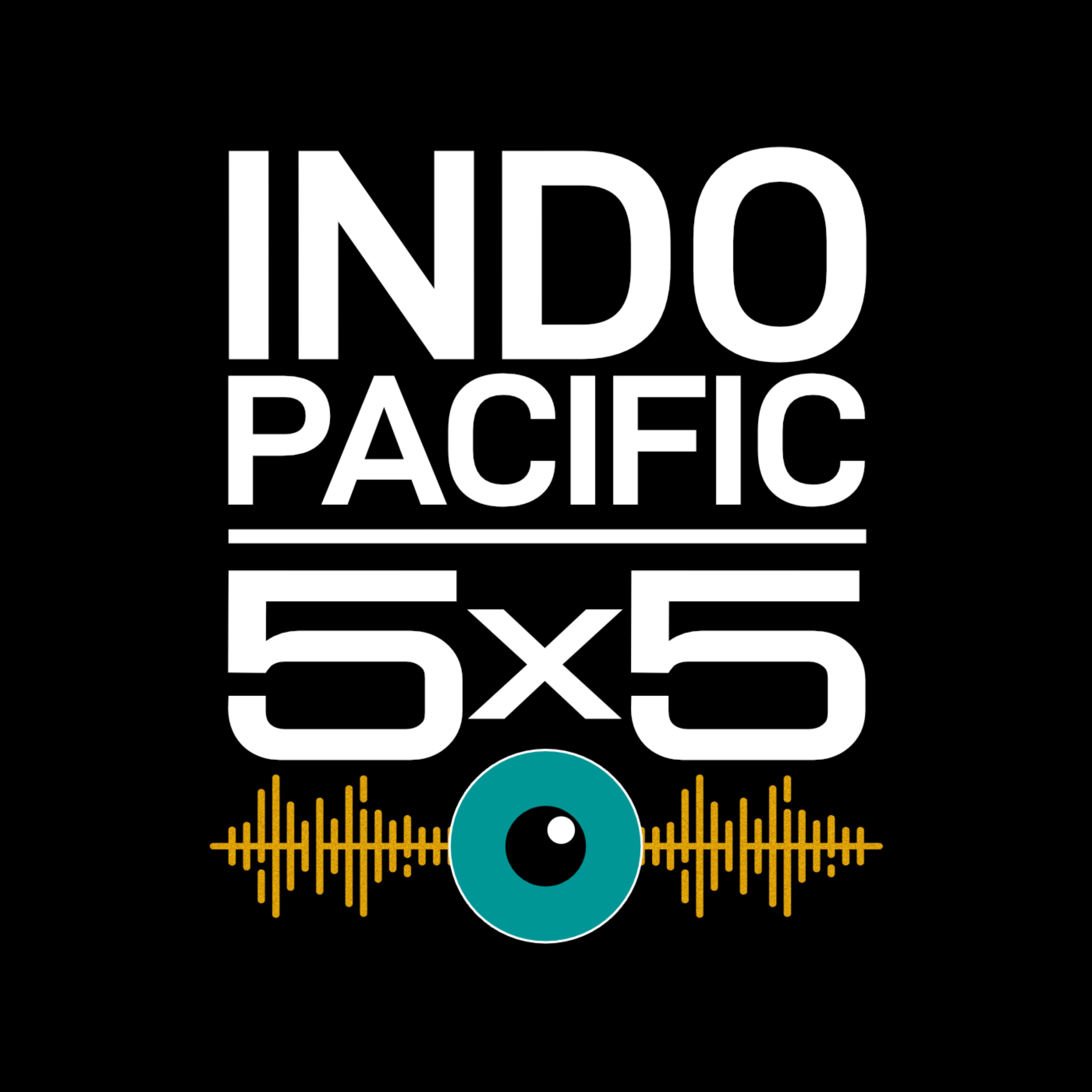 Indo-Pacific 5x5 audio/podcast podcast artwork