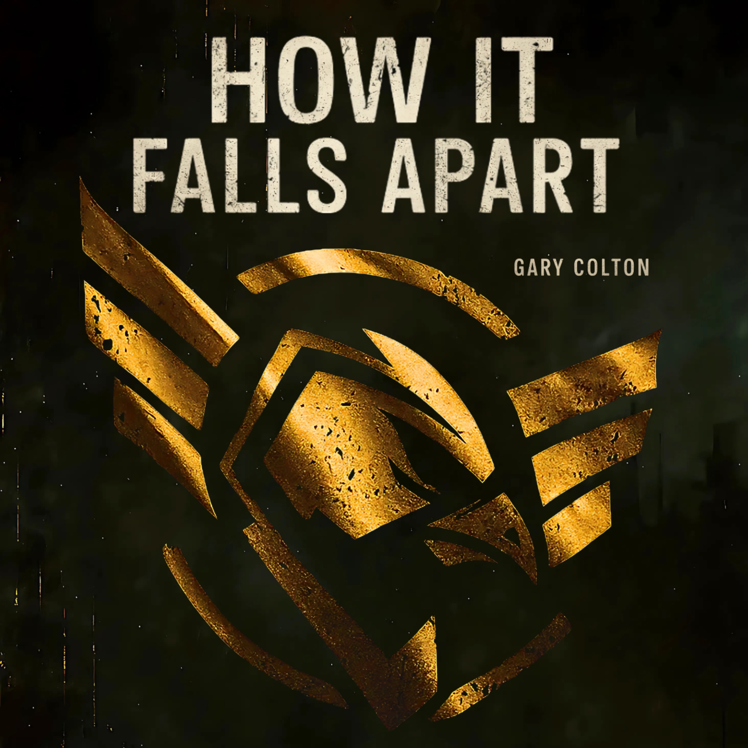 How It Falls Apart