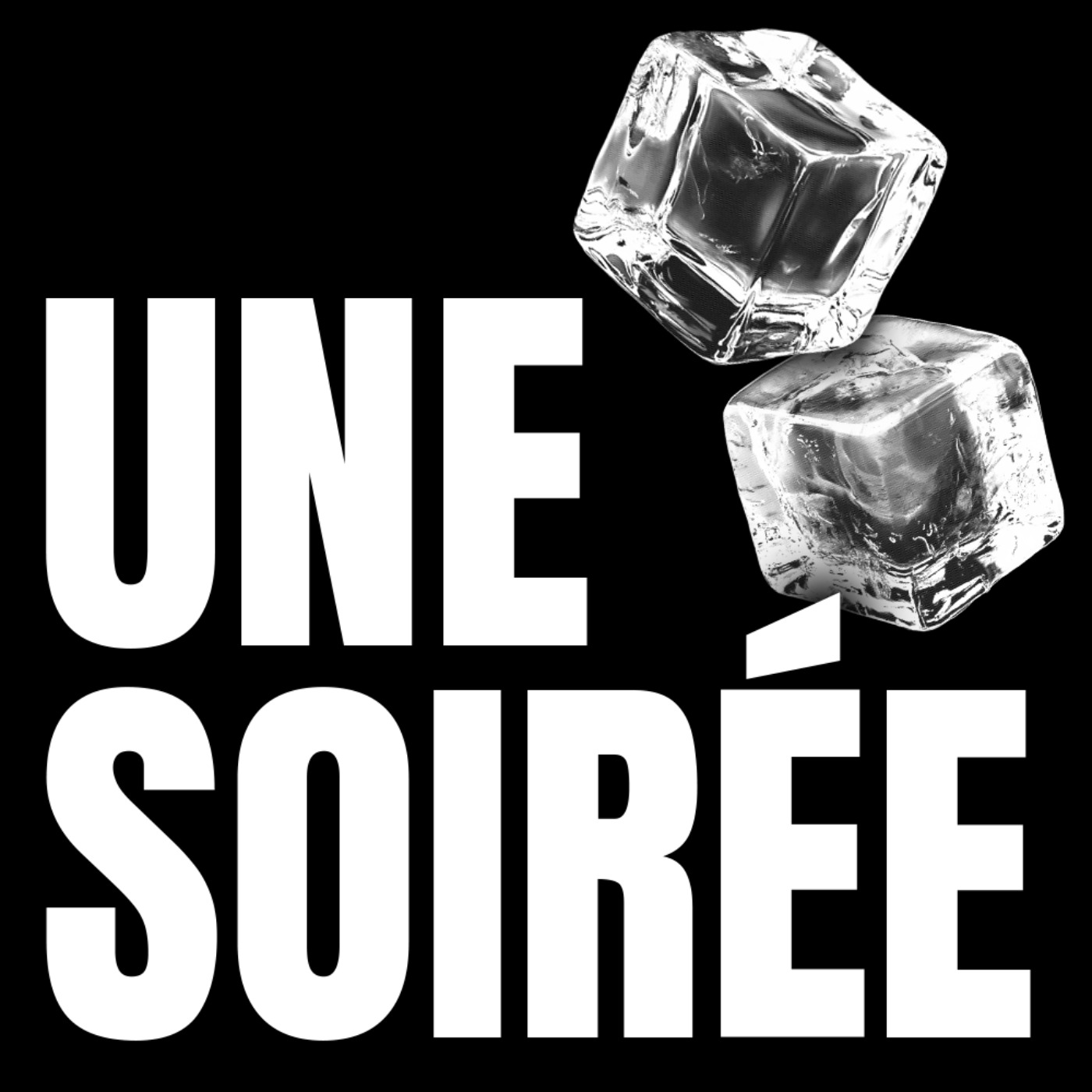 UNE SOIRÉE