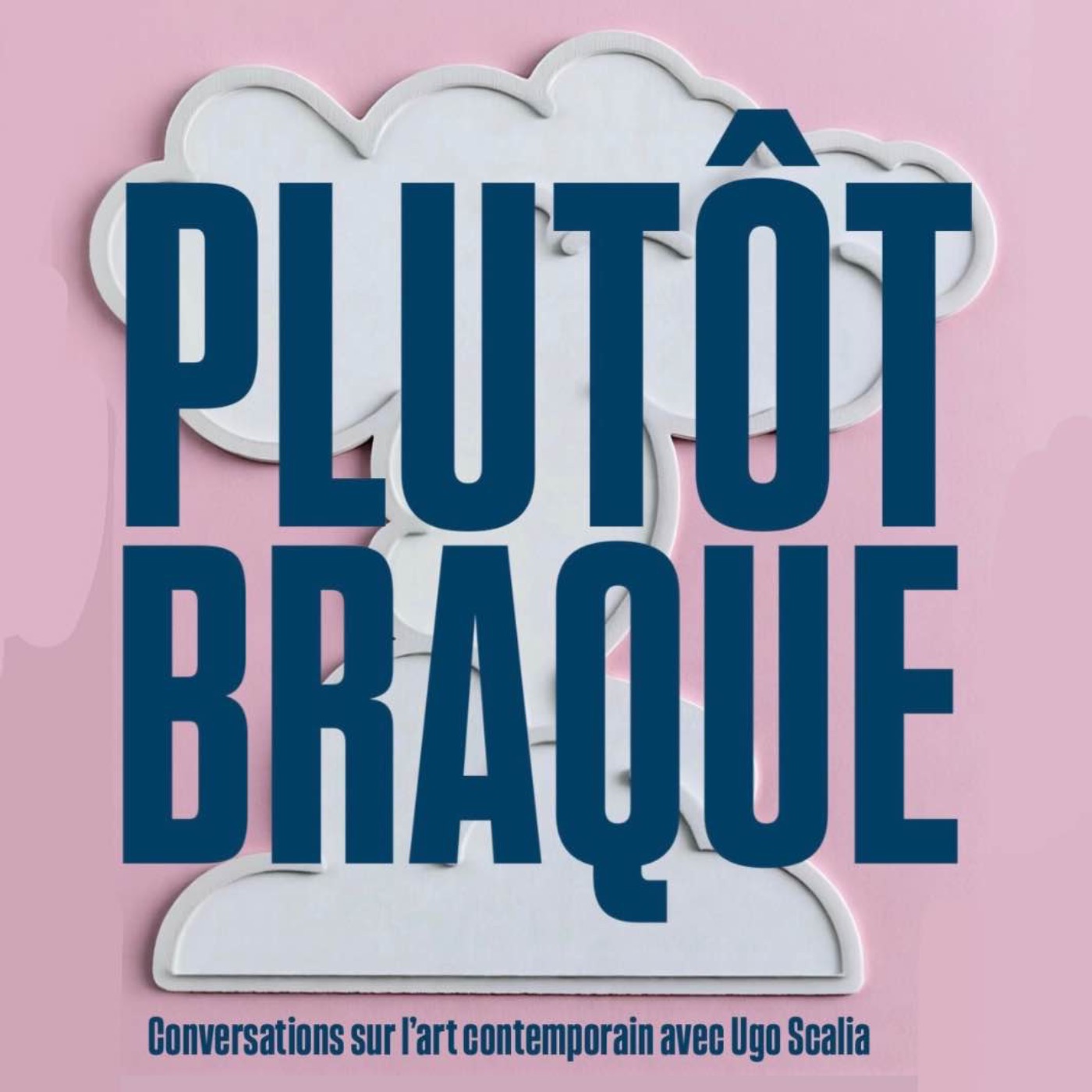 Plutôt Braque podcast artwork