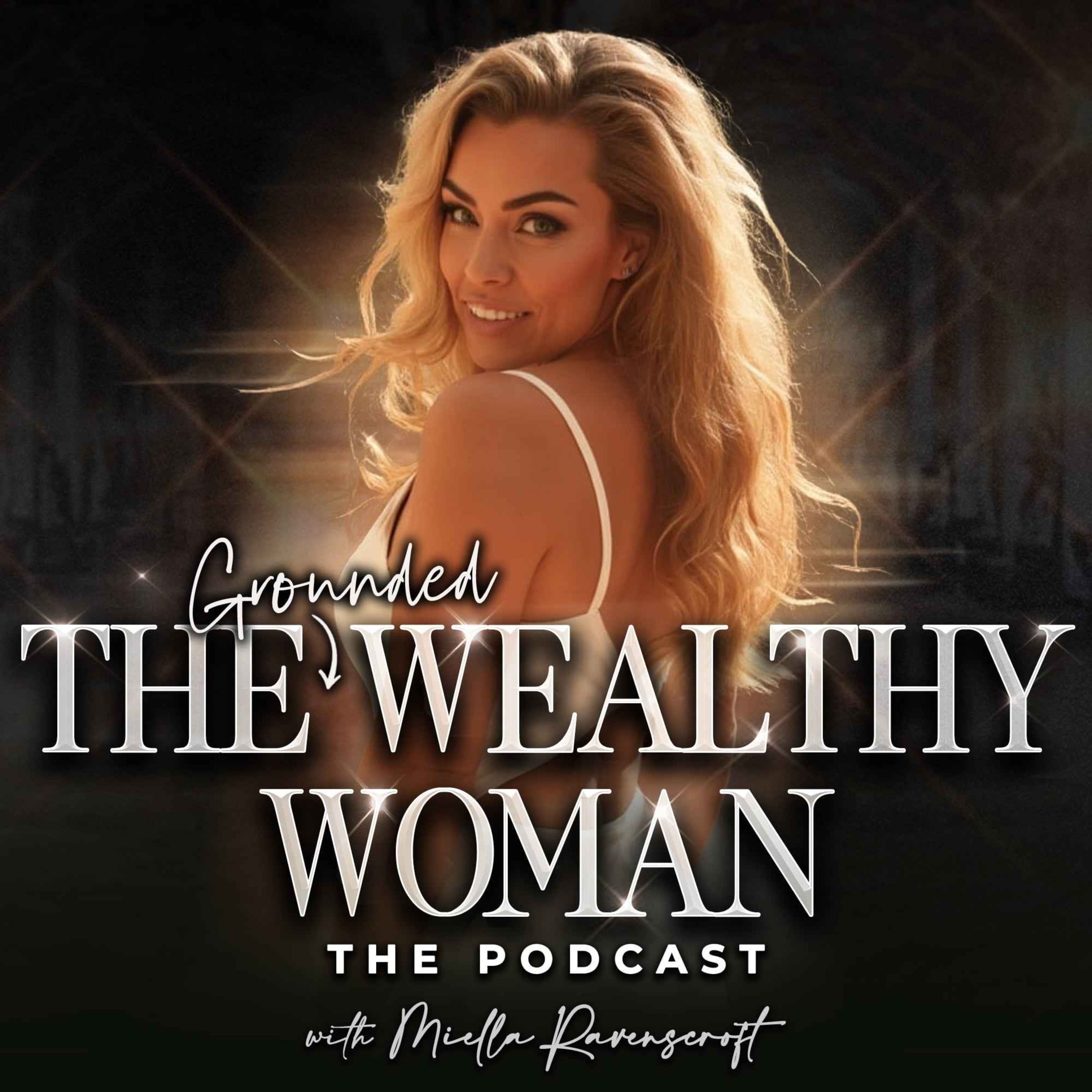 The Grounded Wealthy Woman with Miella Ravenscroft cover art