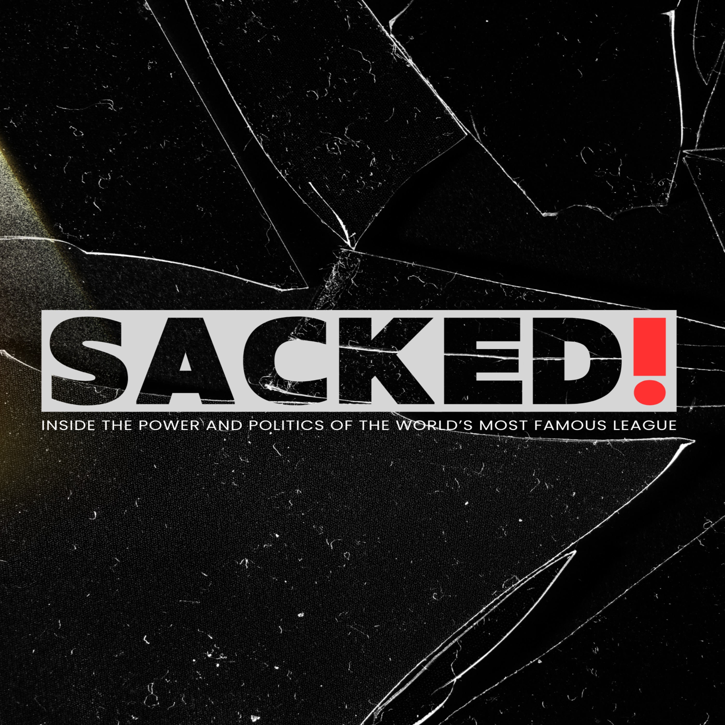 SACKED!