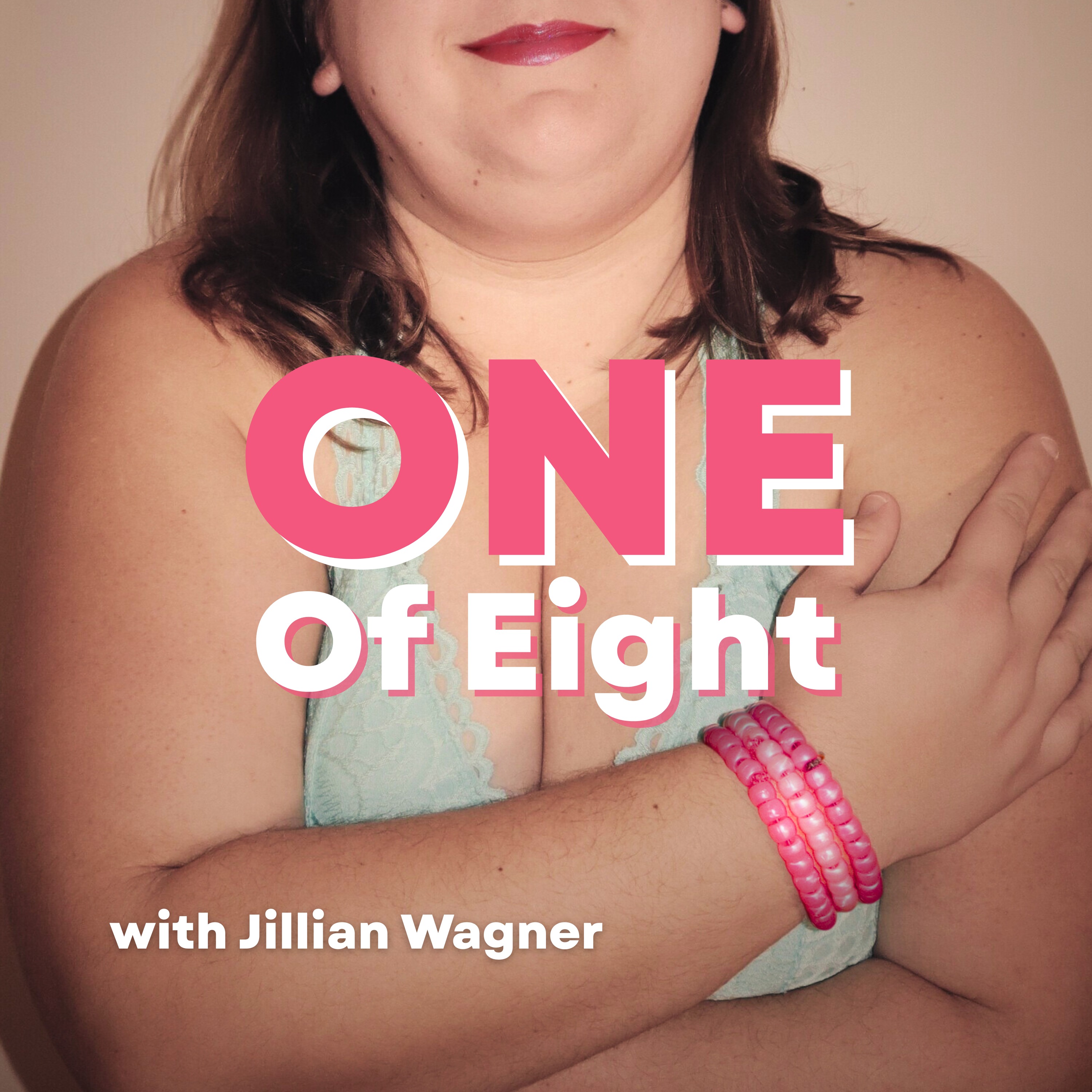 One Of Eight with Jillian Wagner