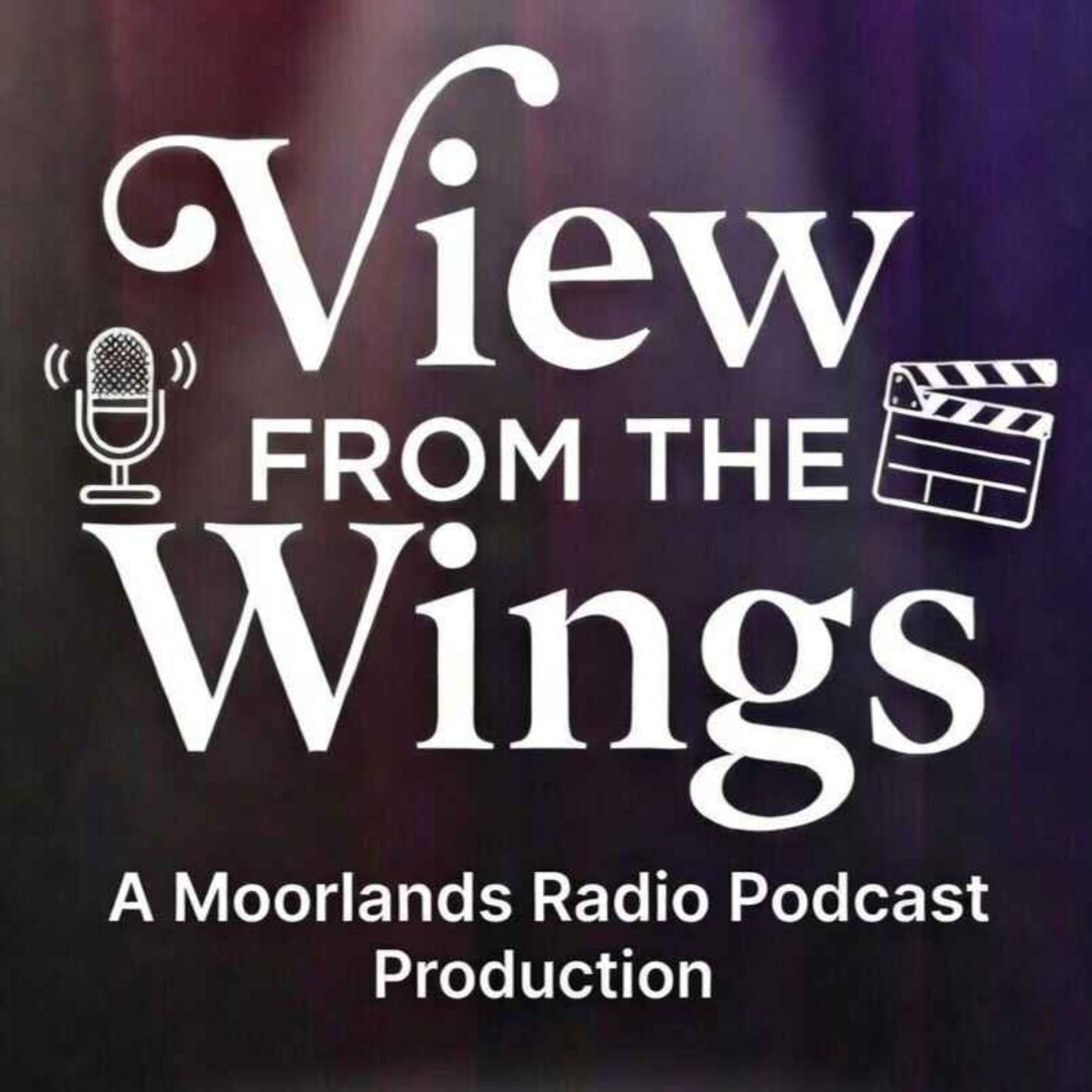 View from the Wings - A Moorlands Radio Podcast cover art