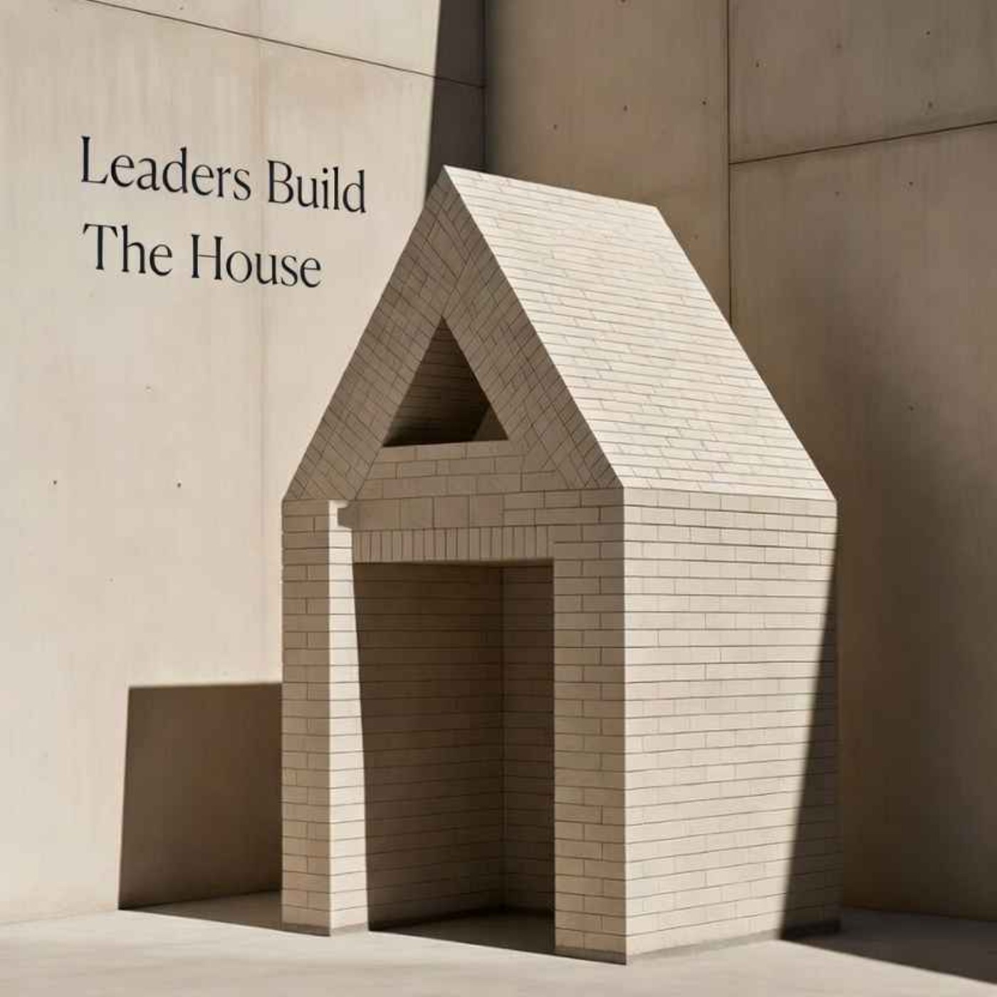 Leaders Build The House cover art