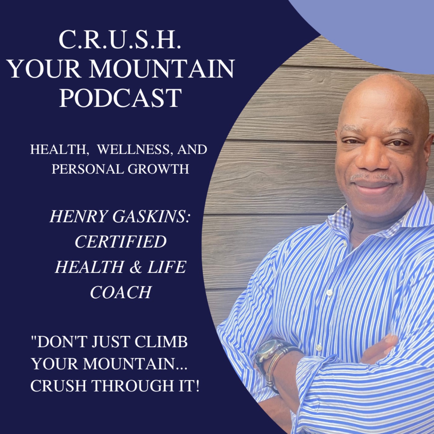 C.R.U.S.H. YOUR MOUNTAIN PODCAST cover art