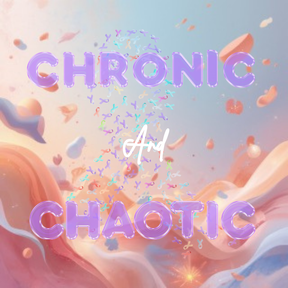 Chronic And Chaotic
