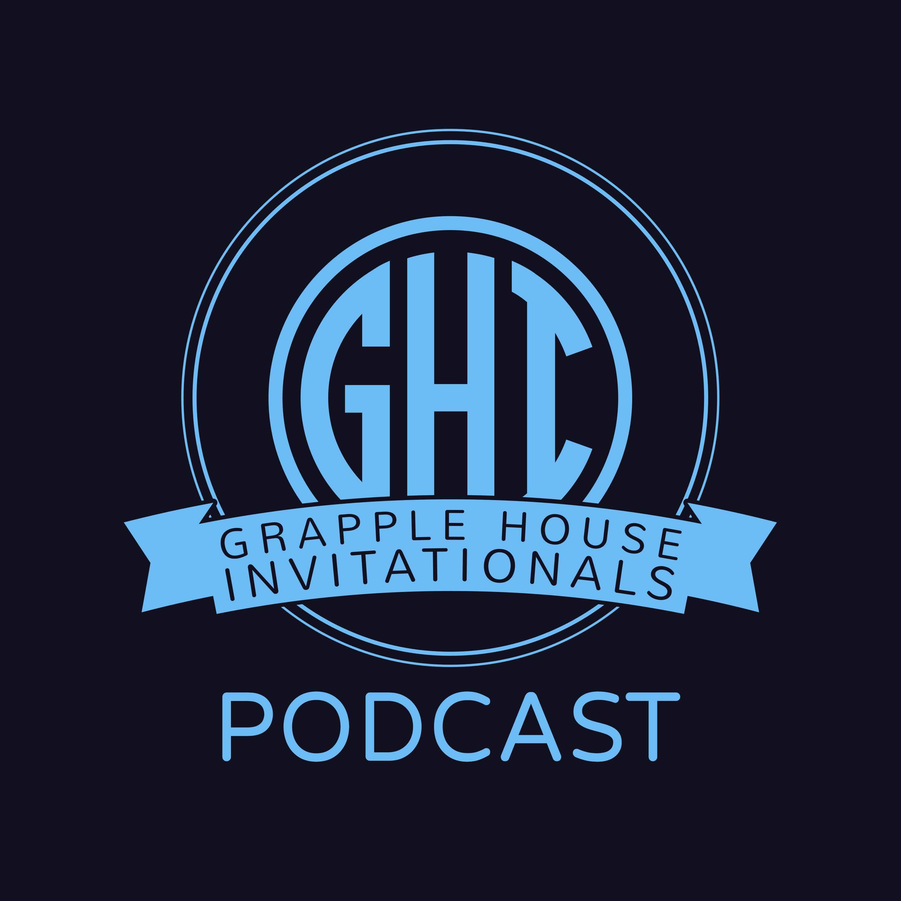 Grapple House Invitationals Podcast cover art