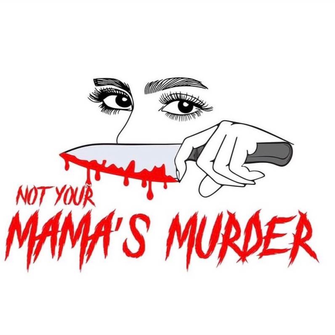 Not Your Mama’s Murder podcast artwork